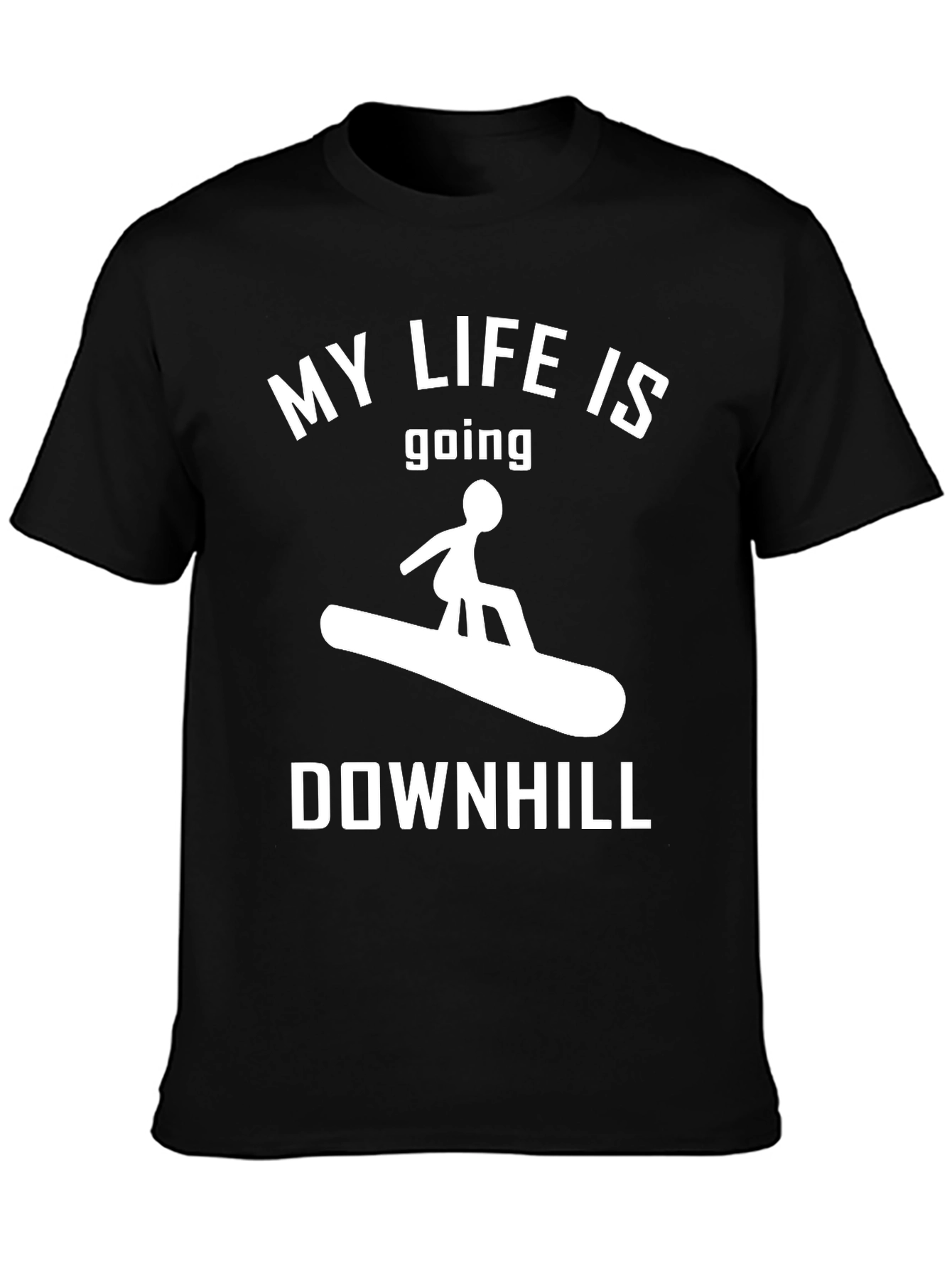 My Life Is Going Downhill T-Shirt