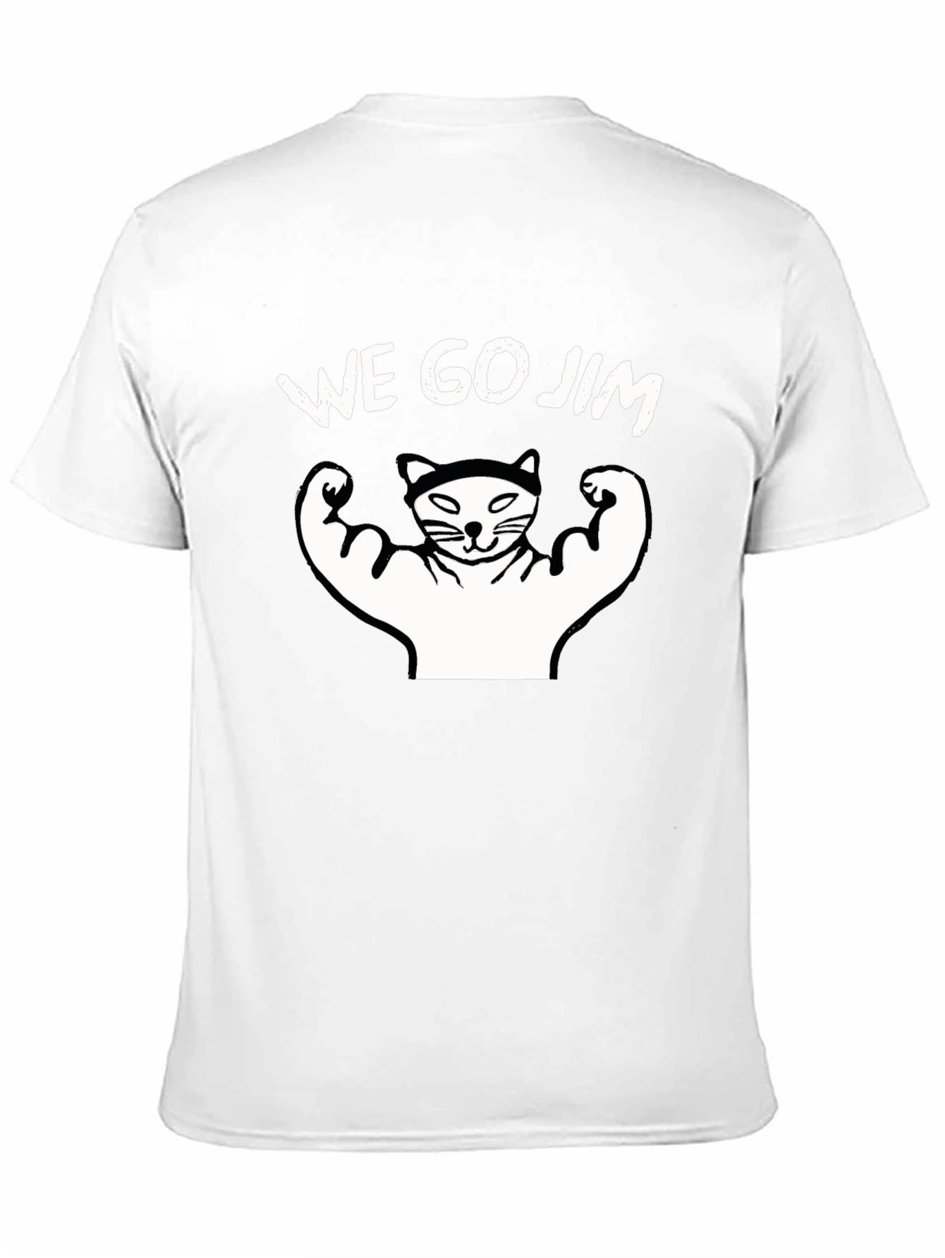 We Go Jim Cat T-Shirt - Funny Gym Tee