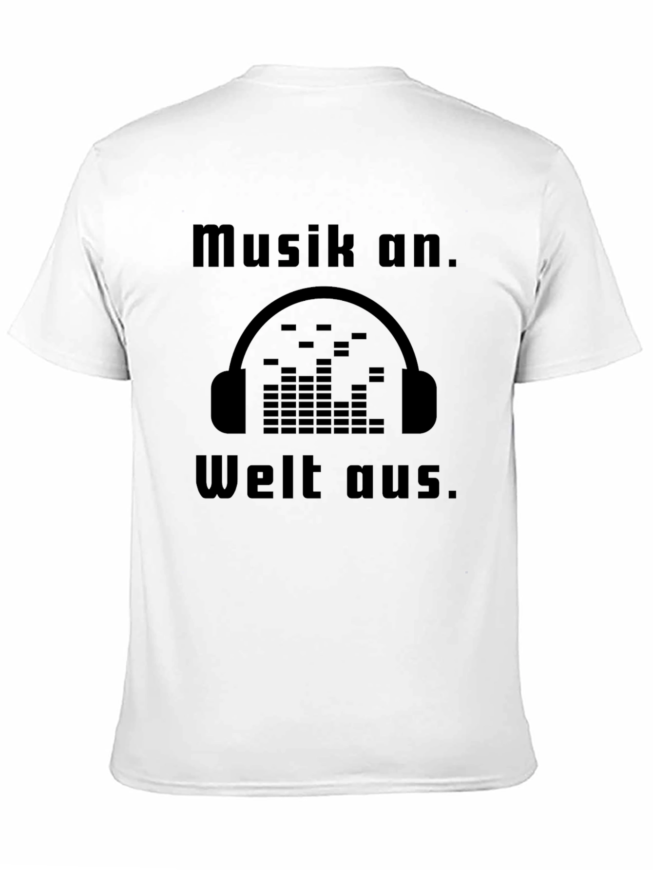 Musik an. Welt aus. Graphic Tee