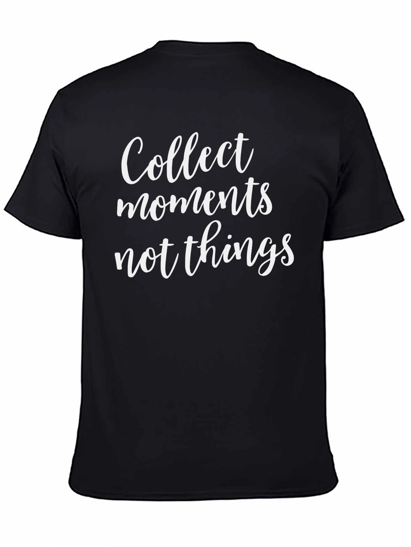 Collect Moments Graphic Tee - Motivational Shirt
