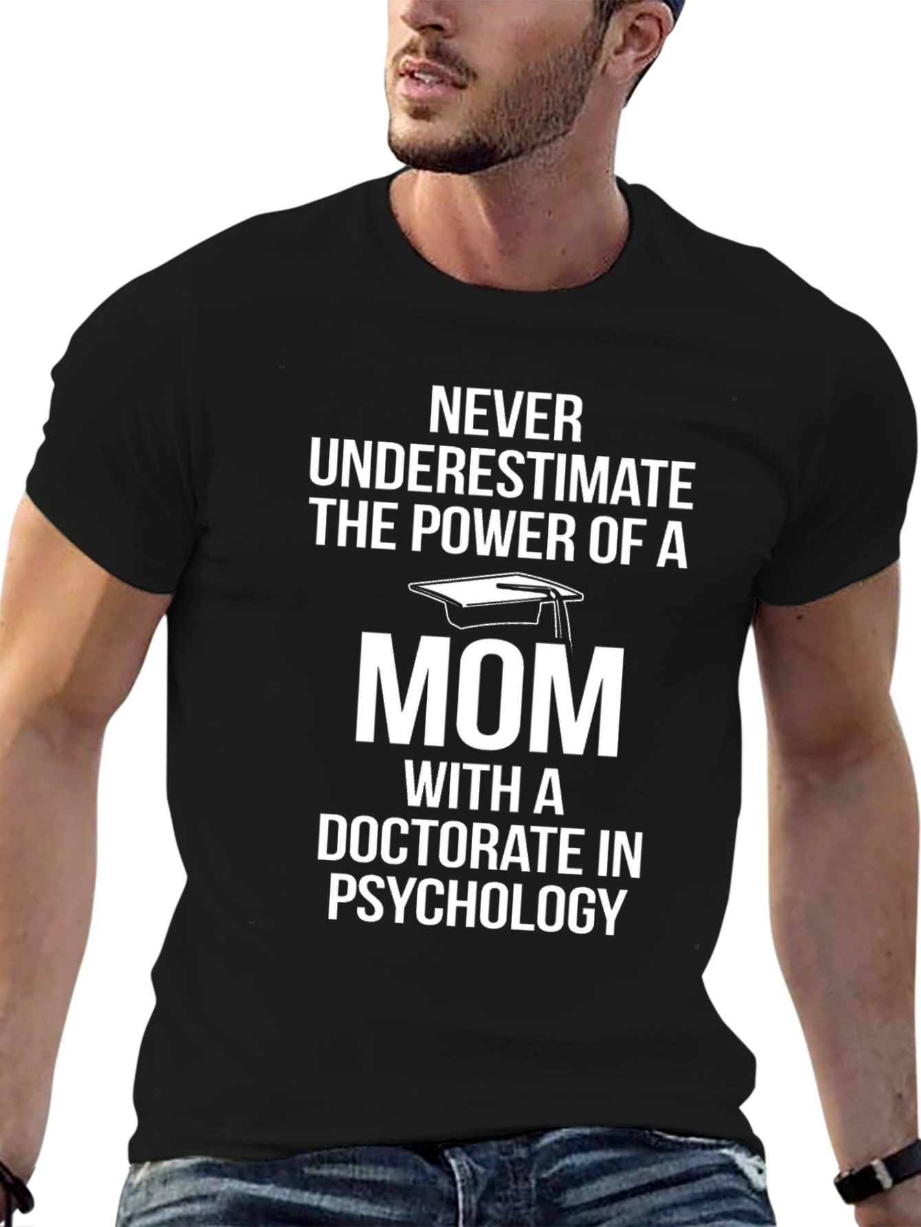 Doctorate Mom Psychology T-Shirt - Never Underestimate!