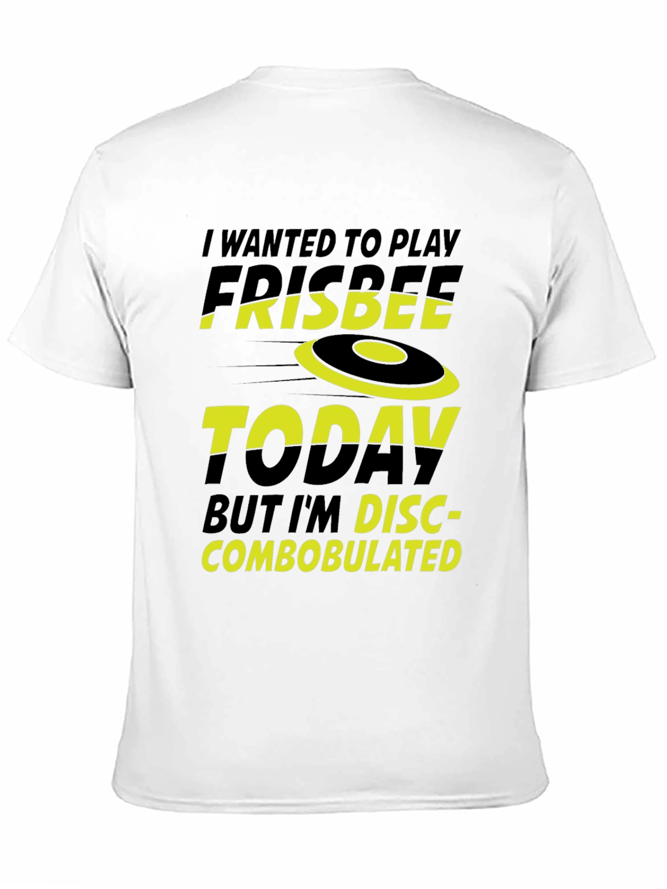 Funny Frisbee T-Shirt - Disc-combobulated