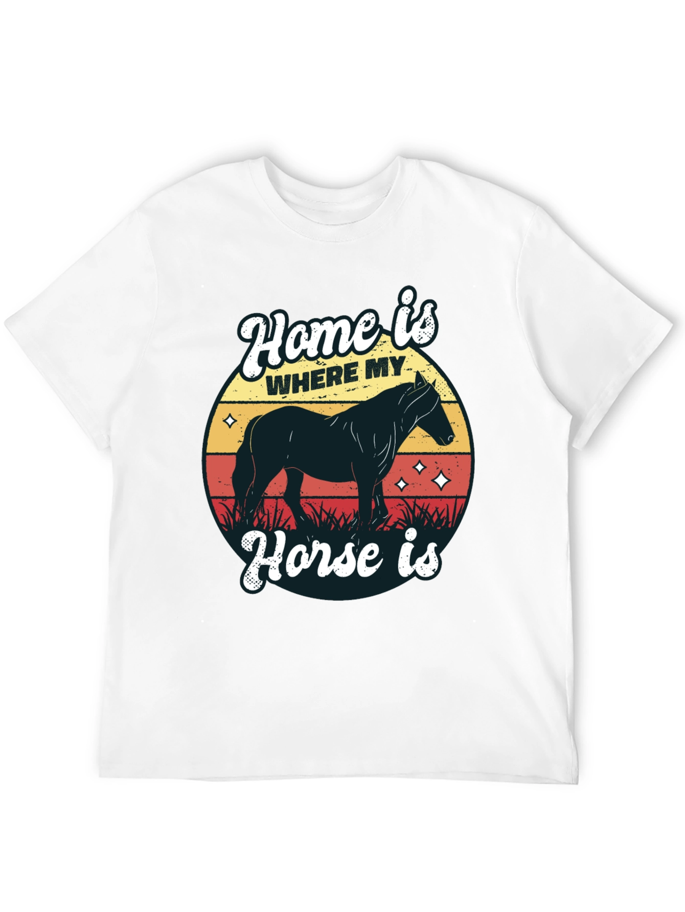 Home is Where My Horse is T-Shirt