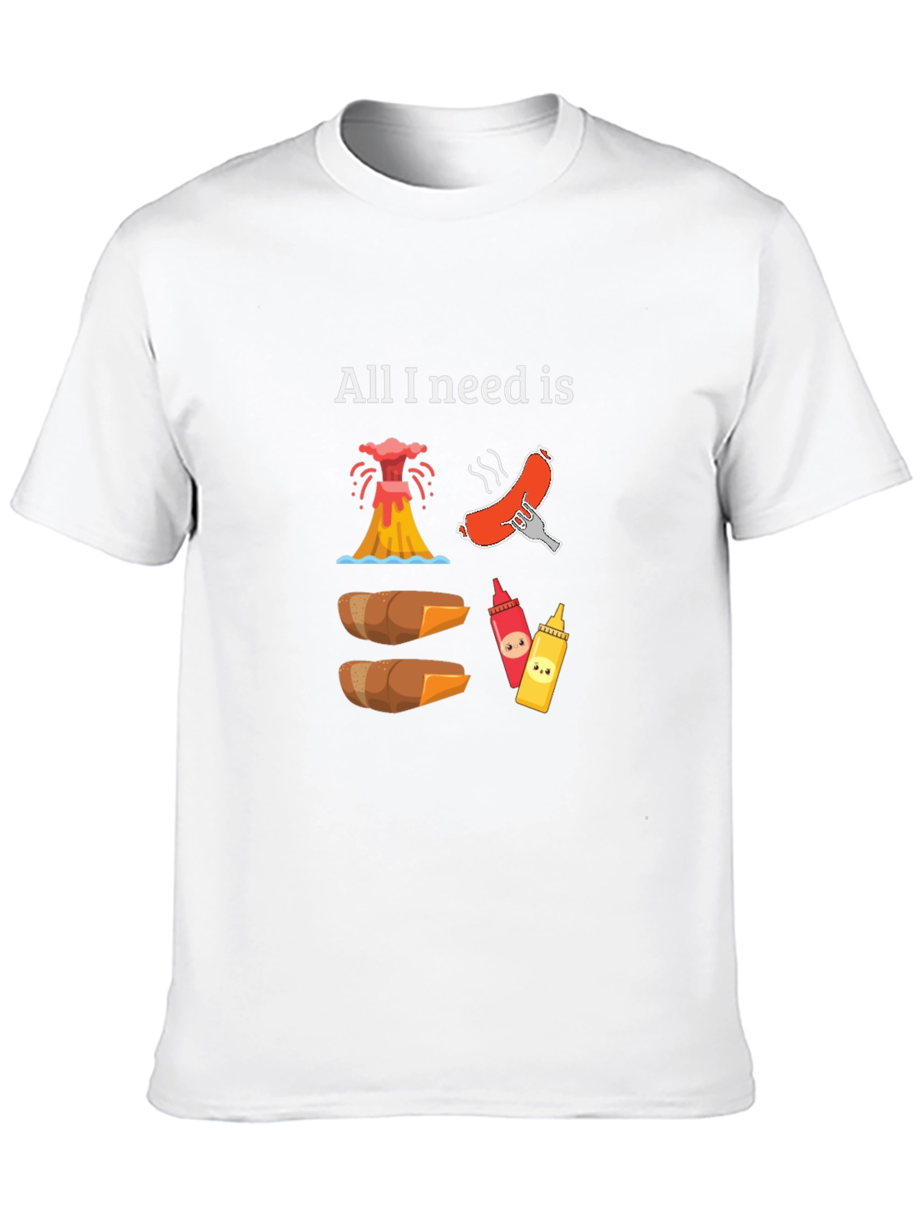 All I Need Is T-Shirt