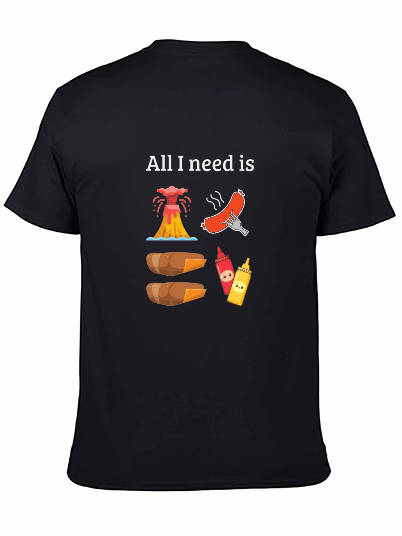 All I Need Is T-Shirt