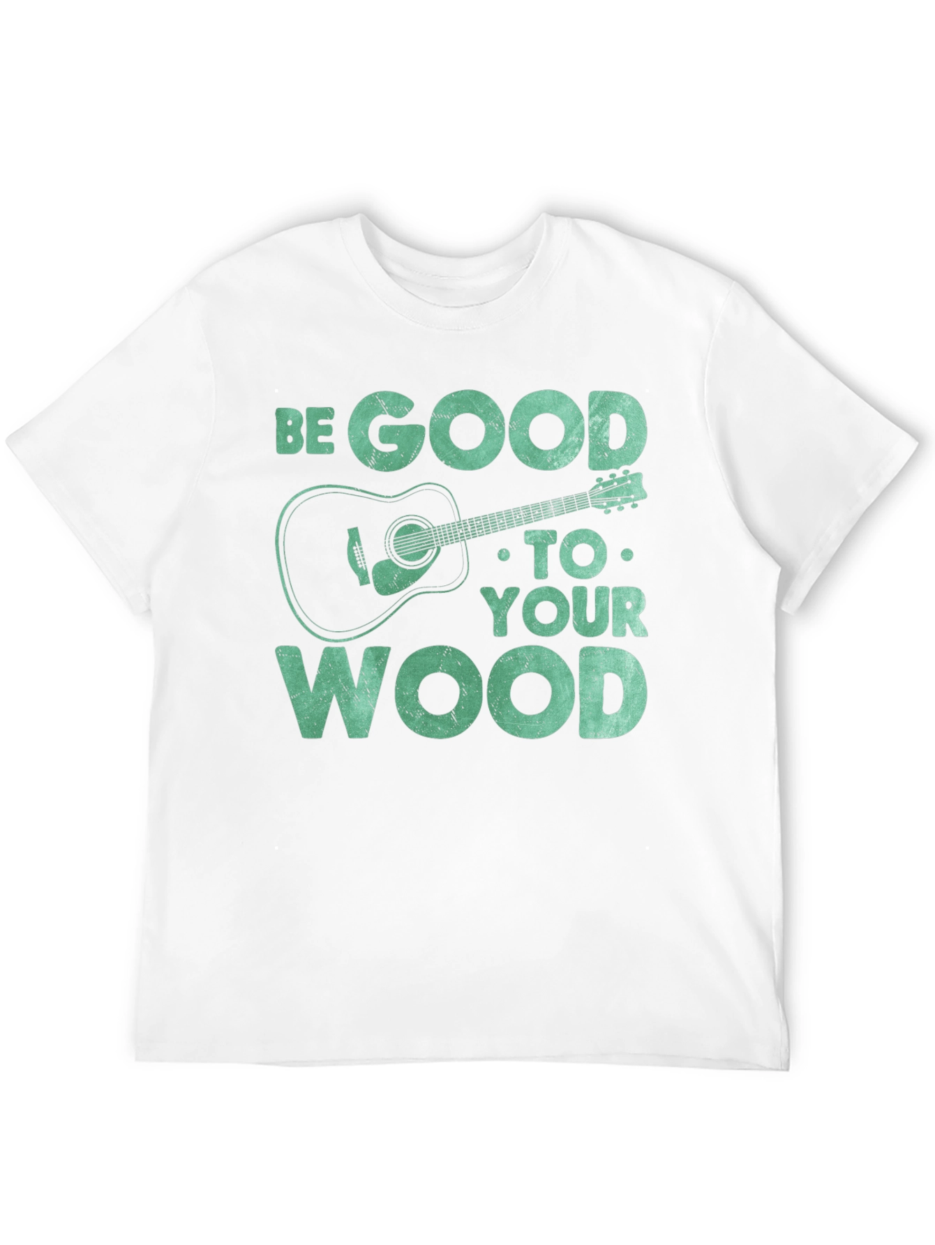 Be Good to Your Wood Guitar T-Shirt