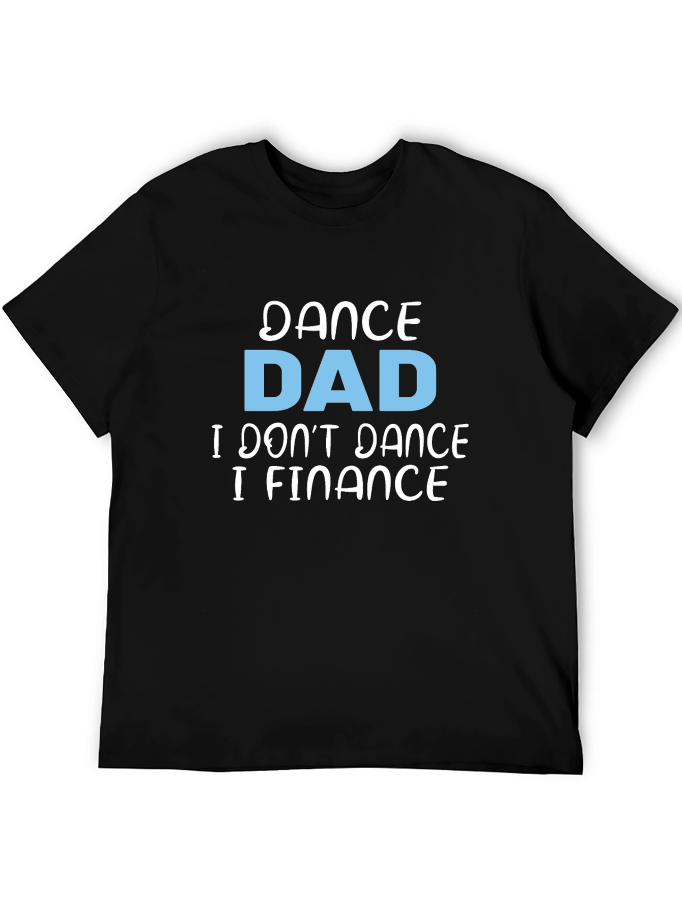 Dance Dad Finance Graphic Tee