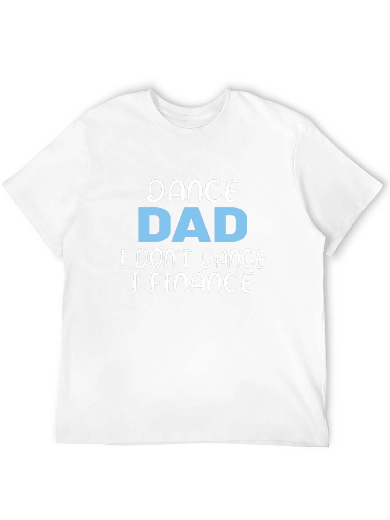 Dance Dad Finance Graphic Tee