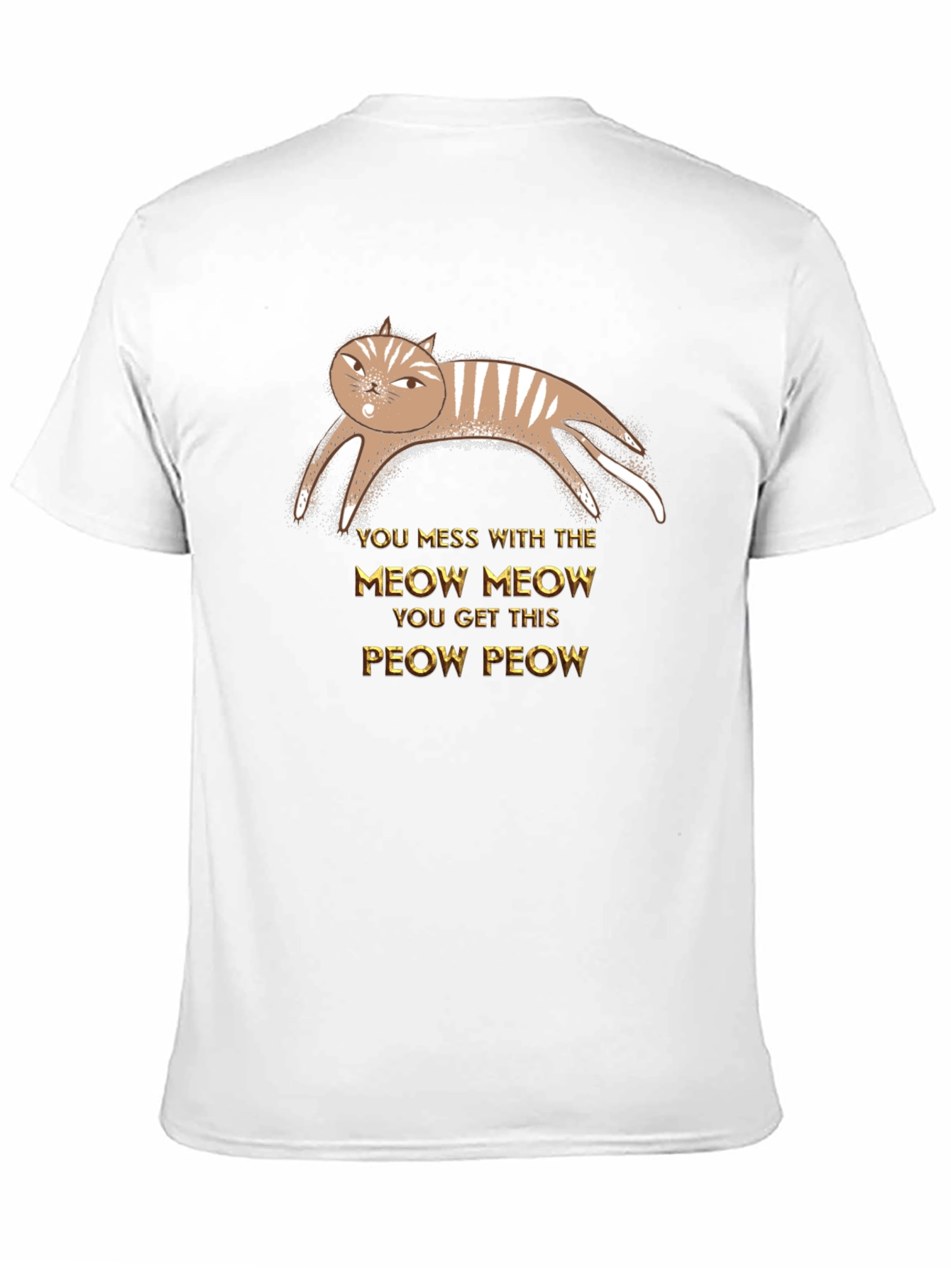 You Mess With Meow Cat Graphic Tee