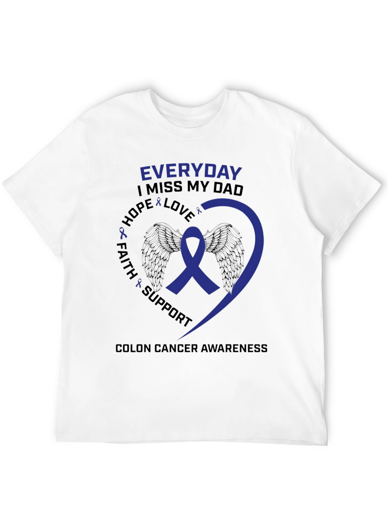 Colon Cancer Awareness T-Shirt - Miss My Dad