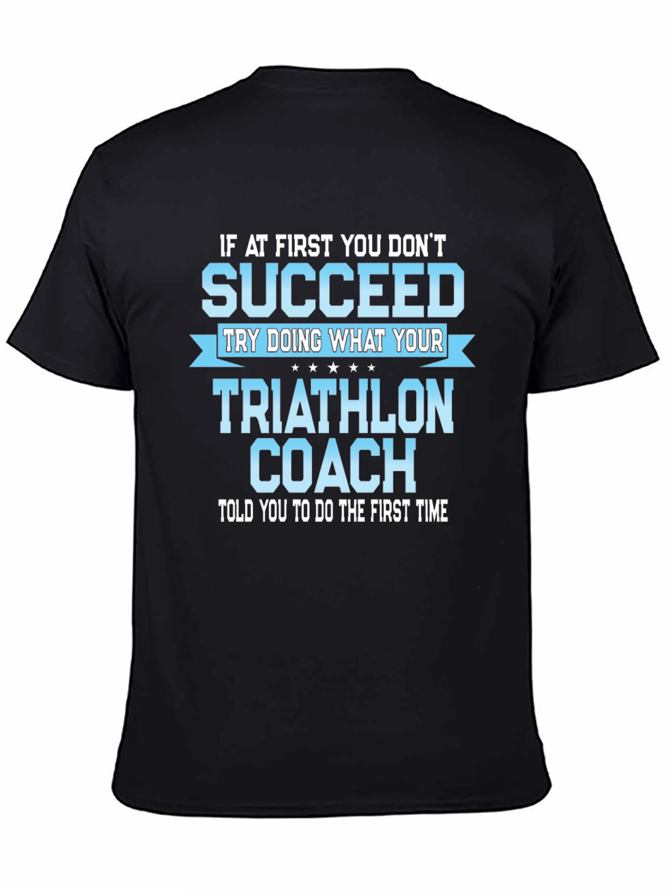Triathlon Coach Funny T-Shirt