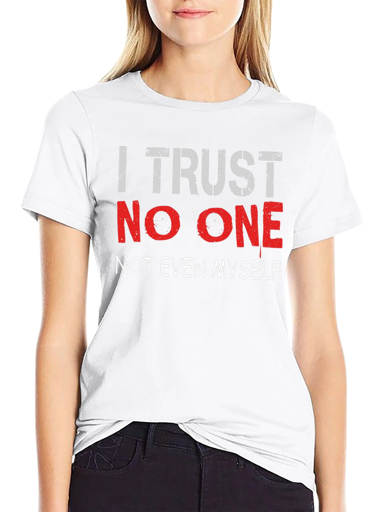 I Trust No One Graphic T-Shirt