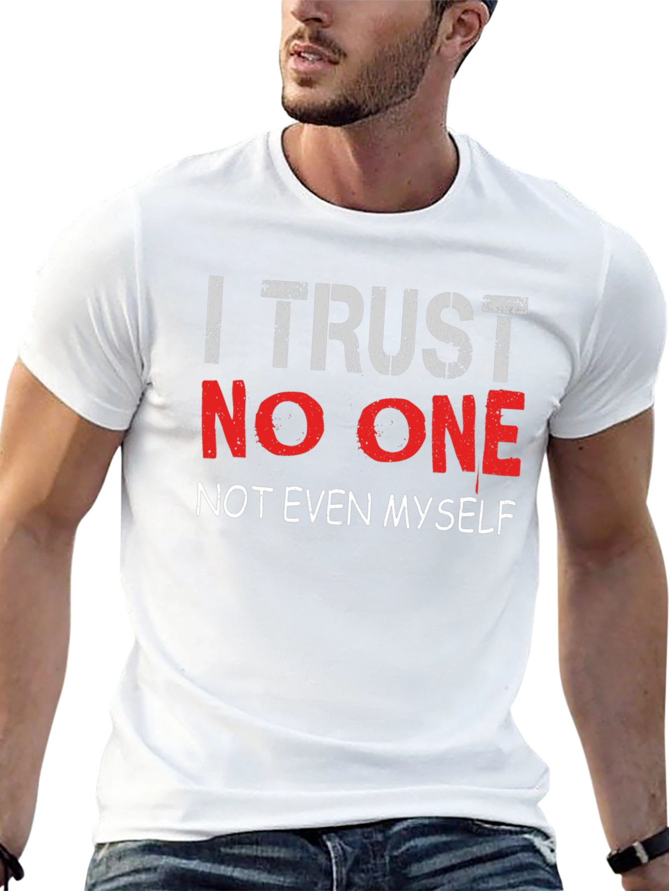 I Trust No One Graphic T-Shirt