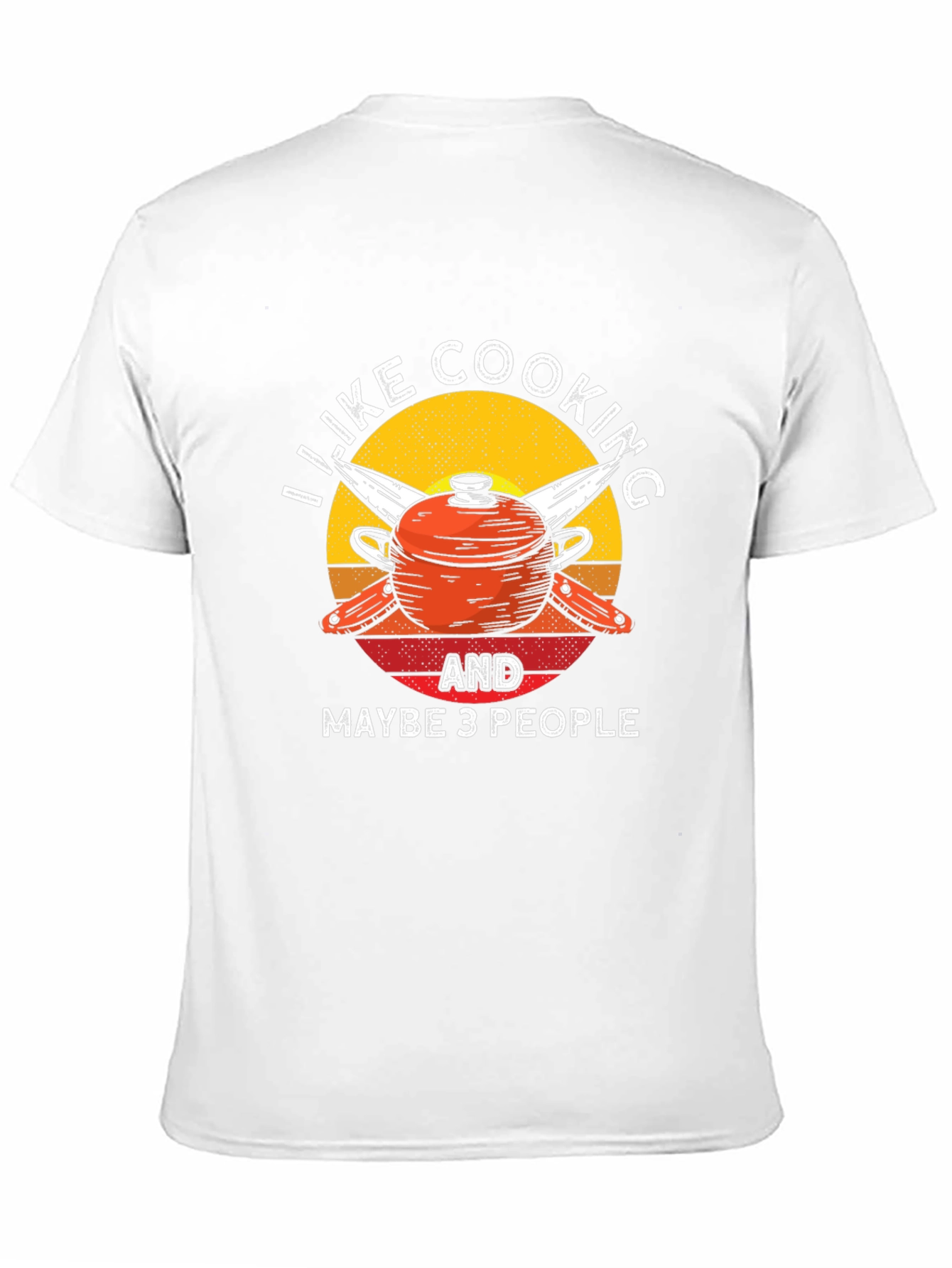 I Like Cooking and Maybe 3 People T-Shirt