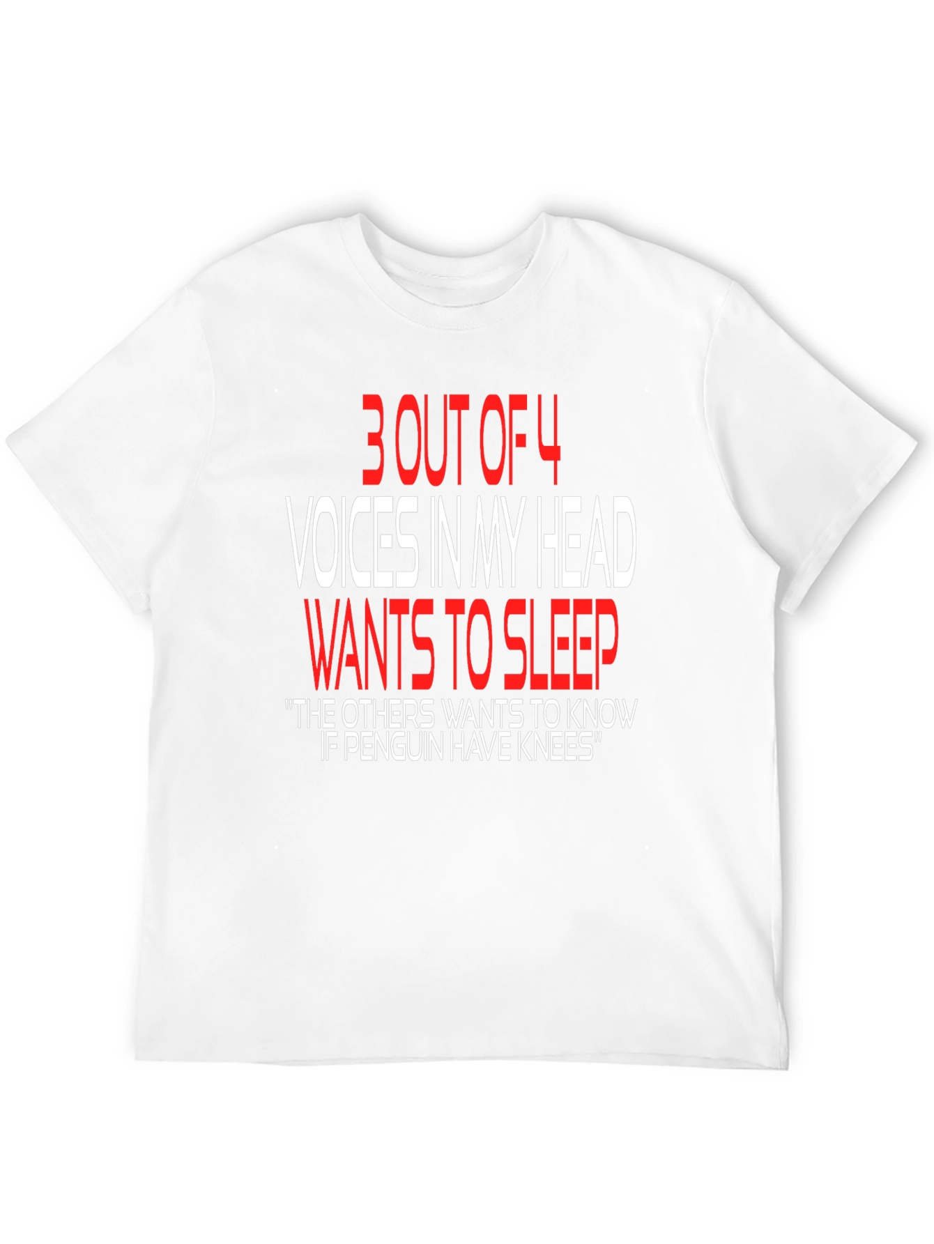Funny Graphic T-Shirt: Voices In My Head