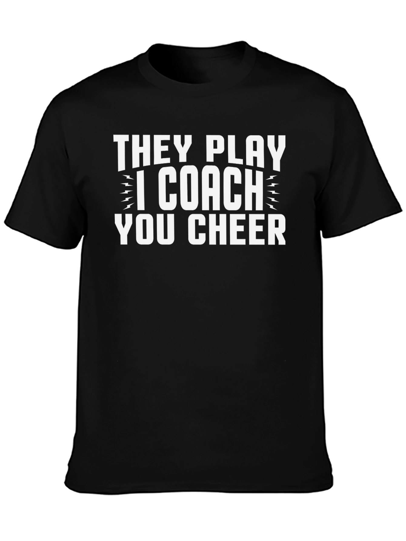 Coach Tee: They Play I Coach You Cheer!