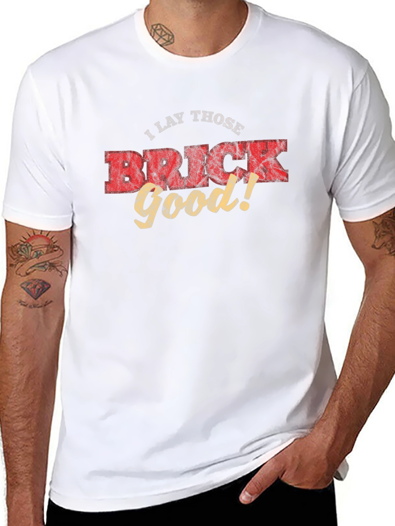 I Lay Those Brick Good! Funny Graphic Tee