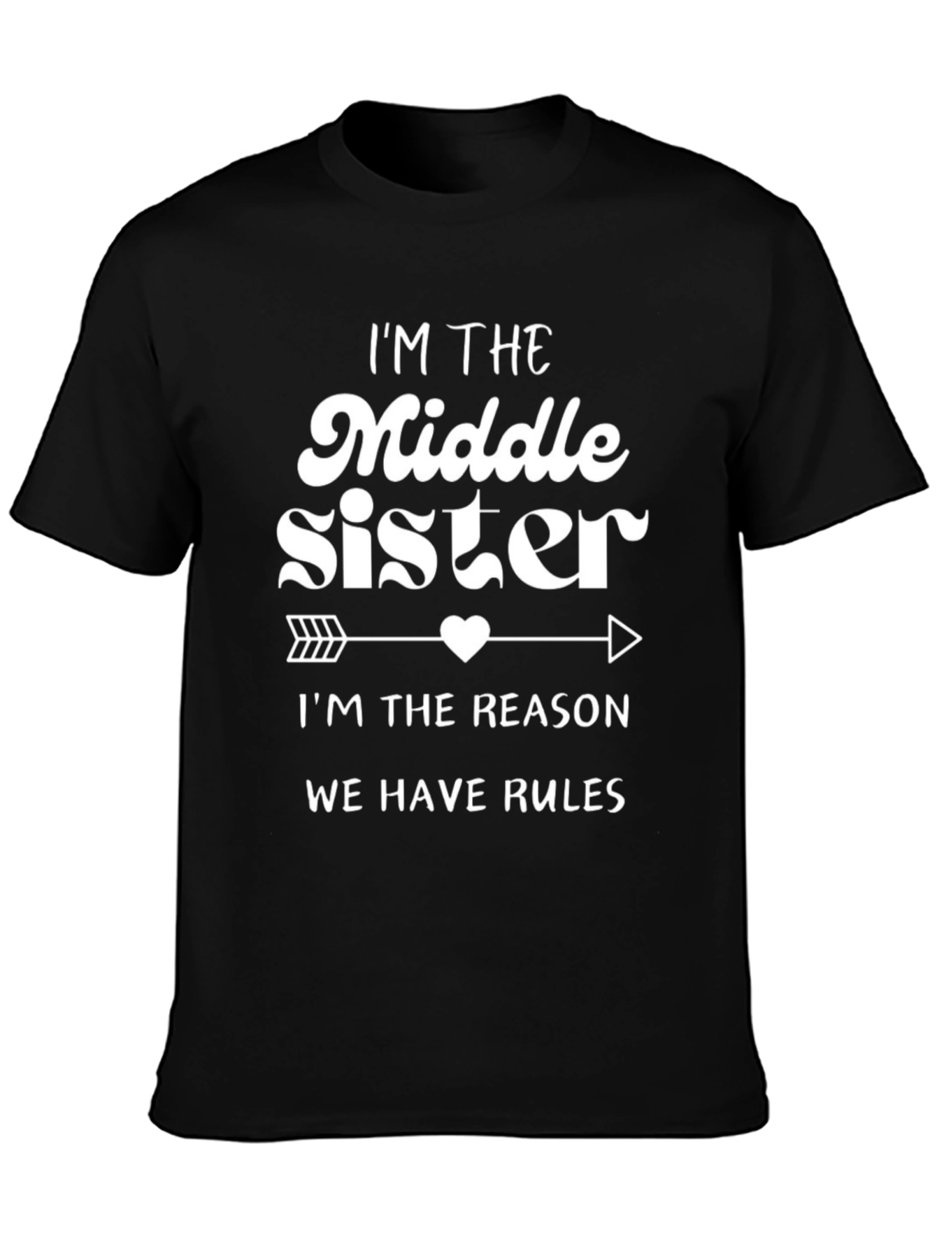 Im The Middle Sister T-Shirt Funny Sibling Tee