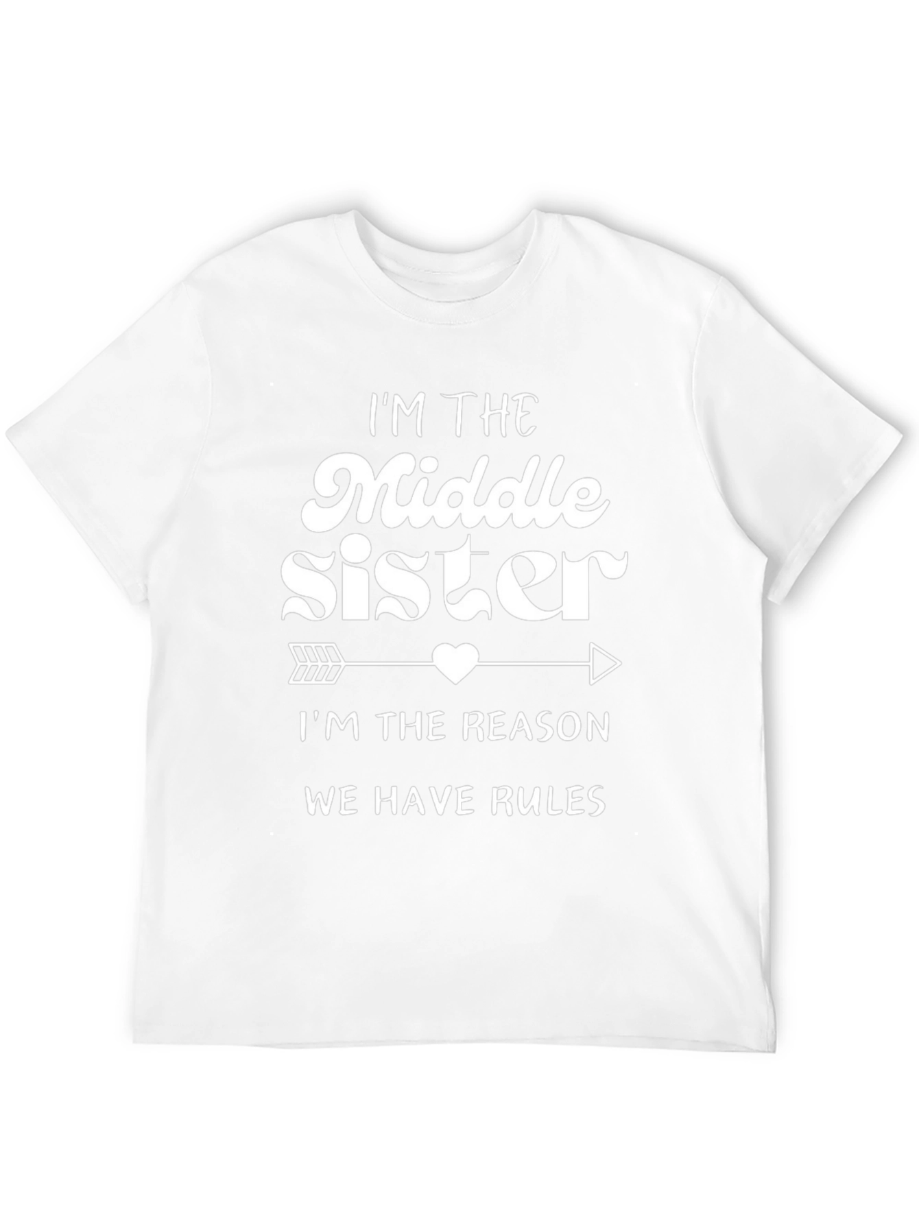 Im The Middle Sister T-Shirt Funny Sibling Tee