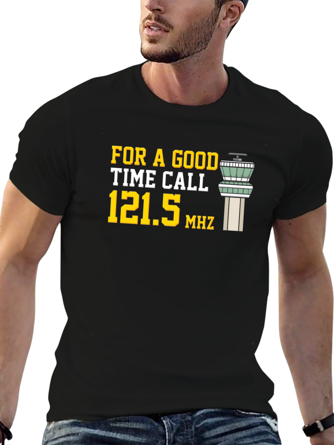 For A Good Time Call 121.5 MHz T-Shirt
