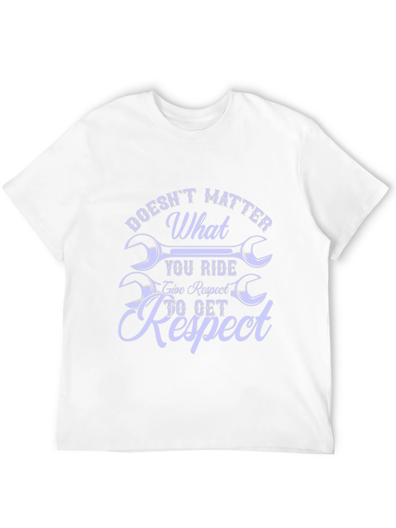 Doesnt Matter What You Ride T-Shirt