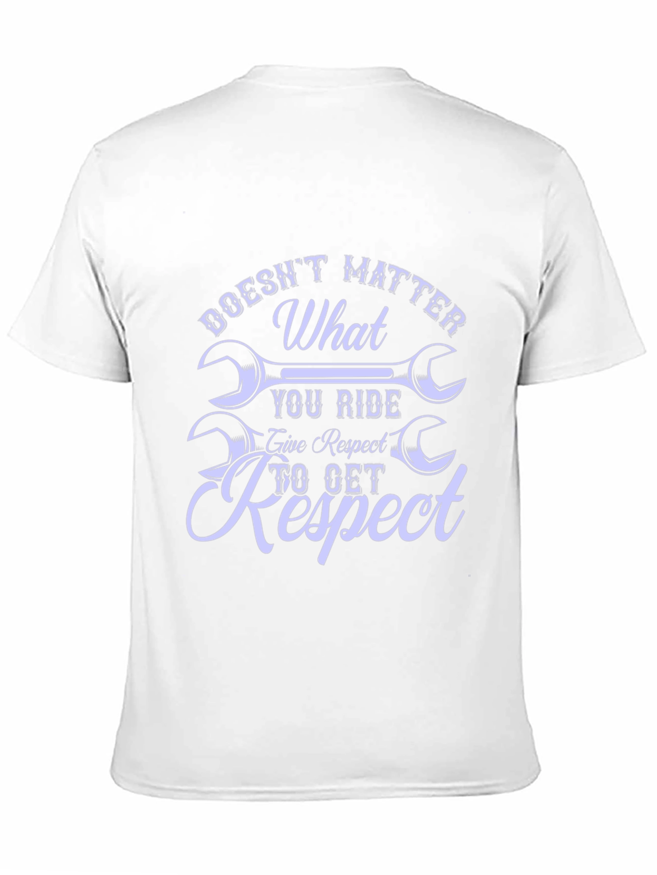 Doesnt Matter What You Ride T-Shirt