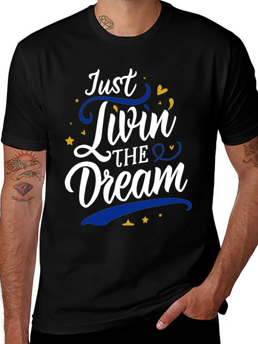 Just Livin the Dream Graphic T-Shirt