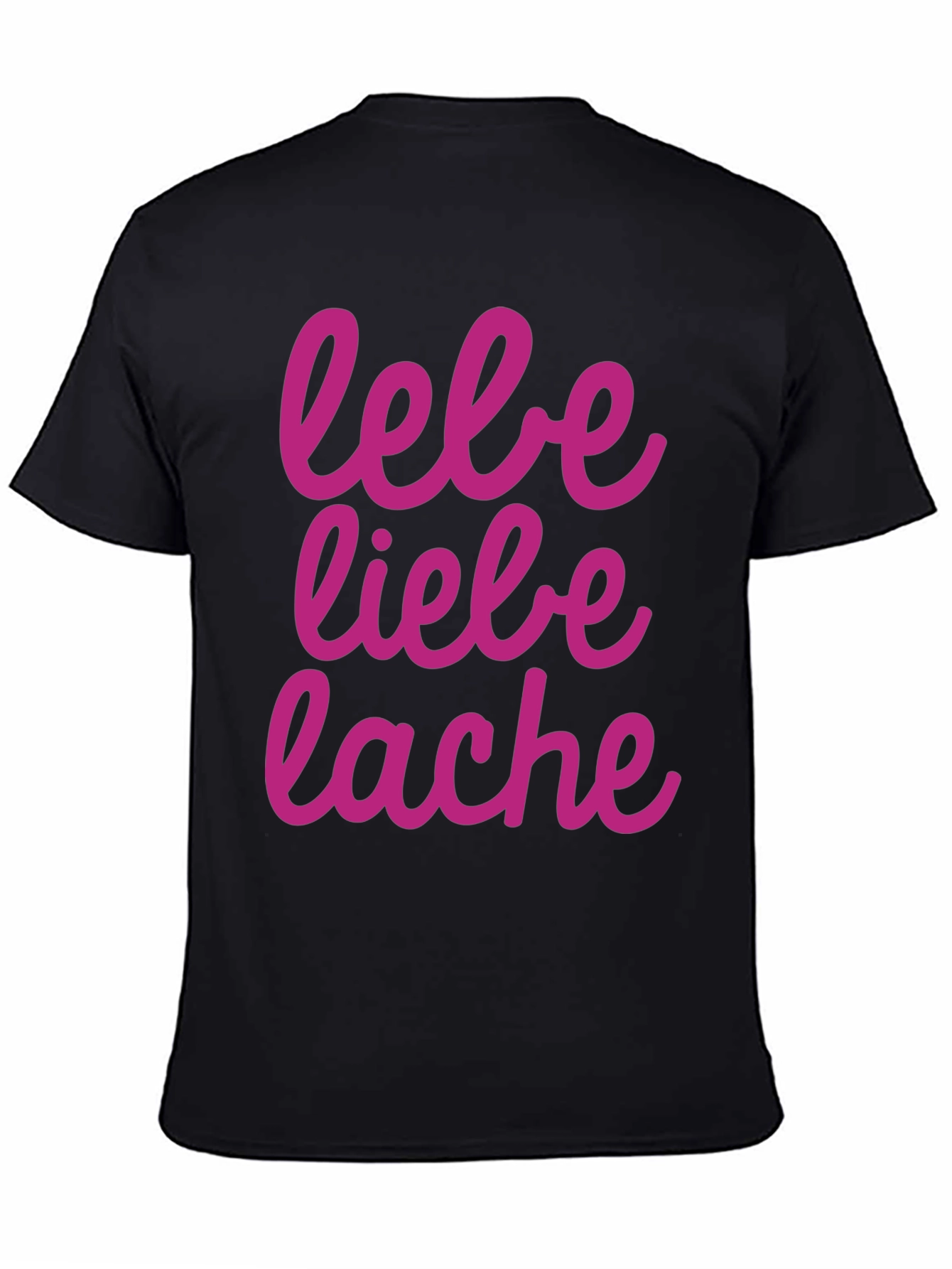 Lebe Liebe Lache Graphic Tee - Black