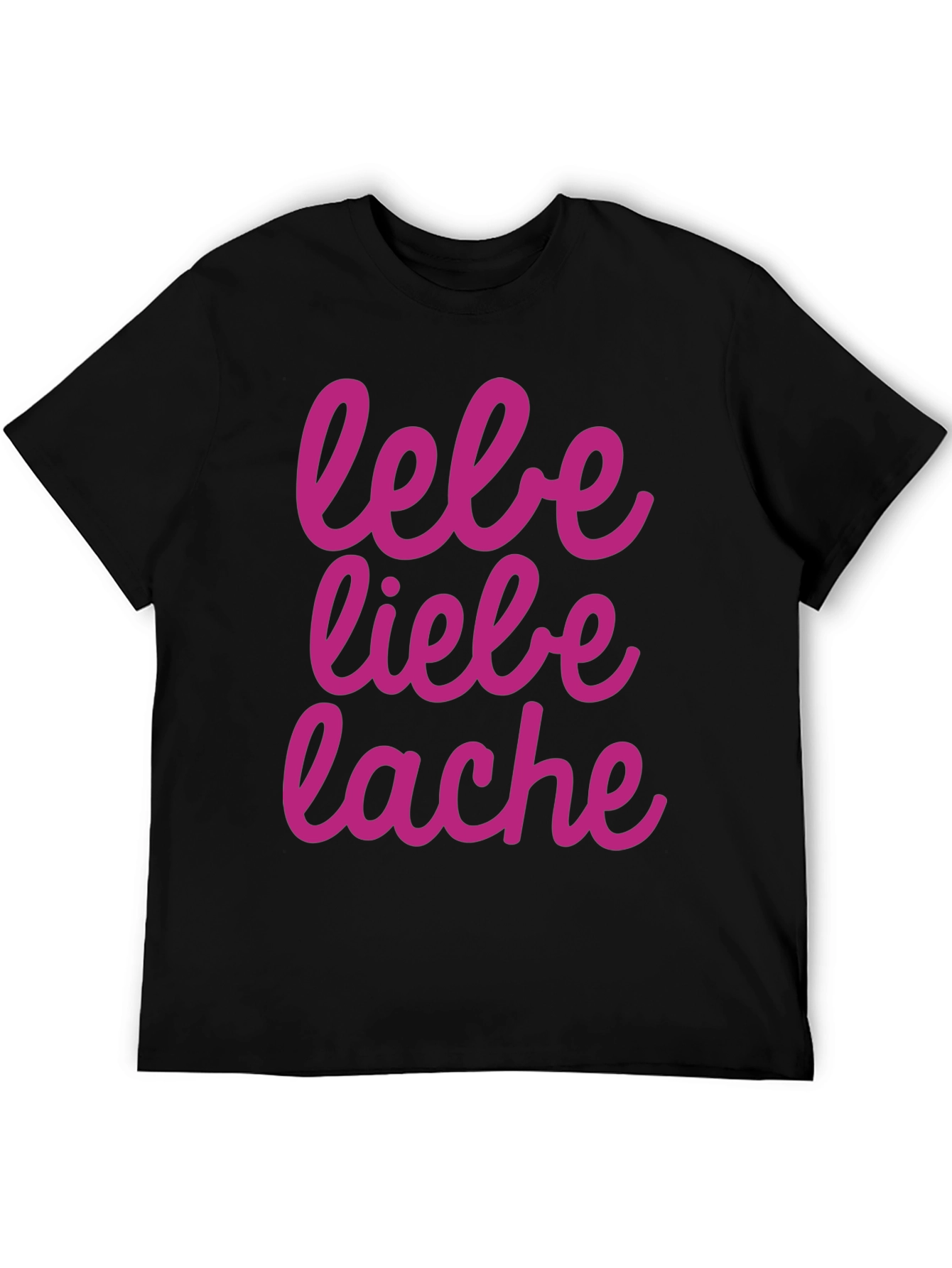 Lebe Liebe Lache Graphic Tee - Black