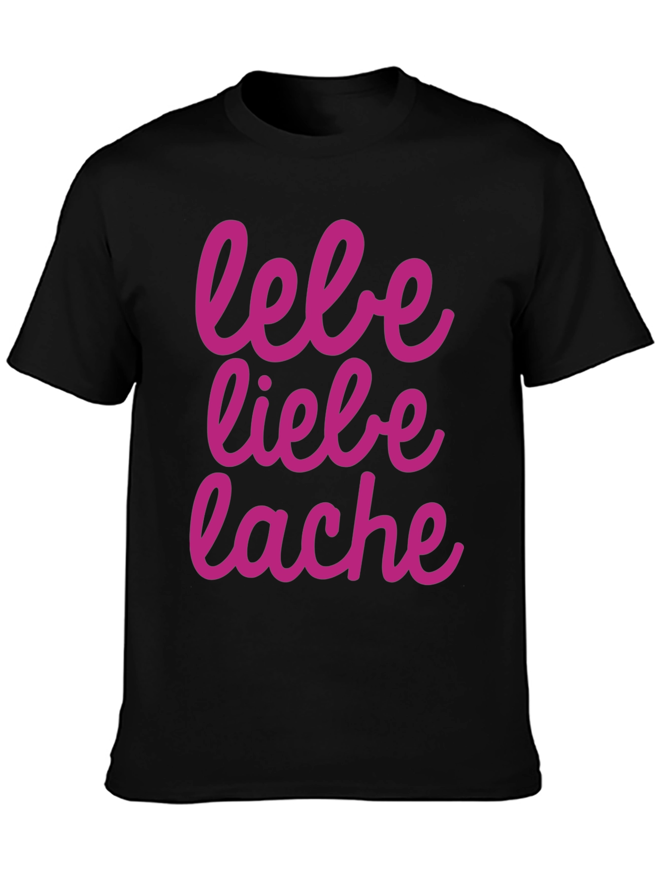 Lebe Liebe Lache Graphic Tee - Black
