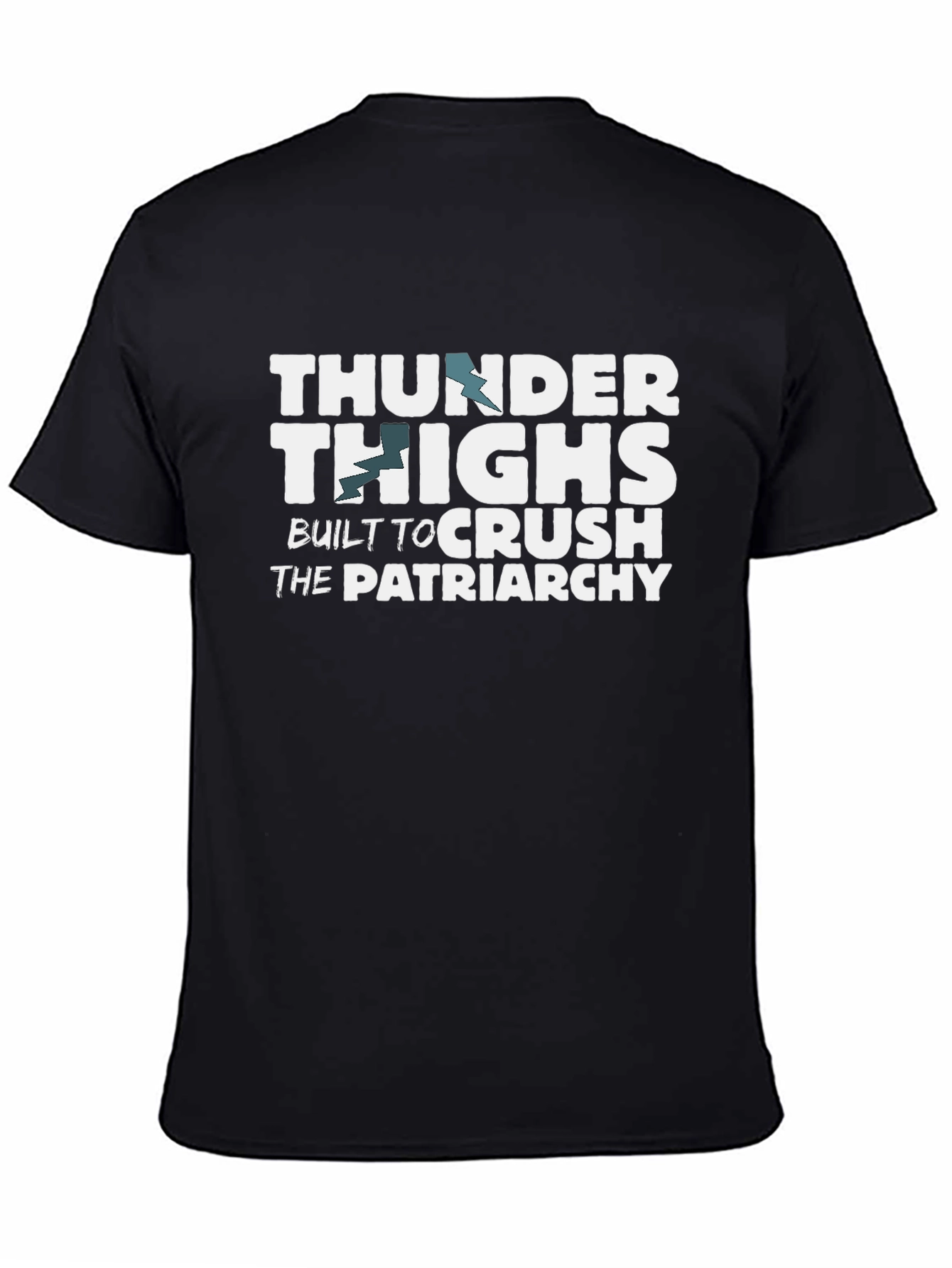 Thunder Thighs Crush Patriarchy Graphic Tee
