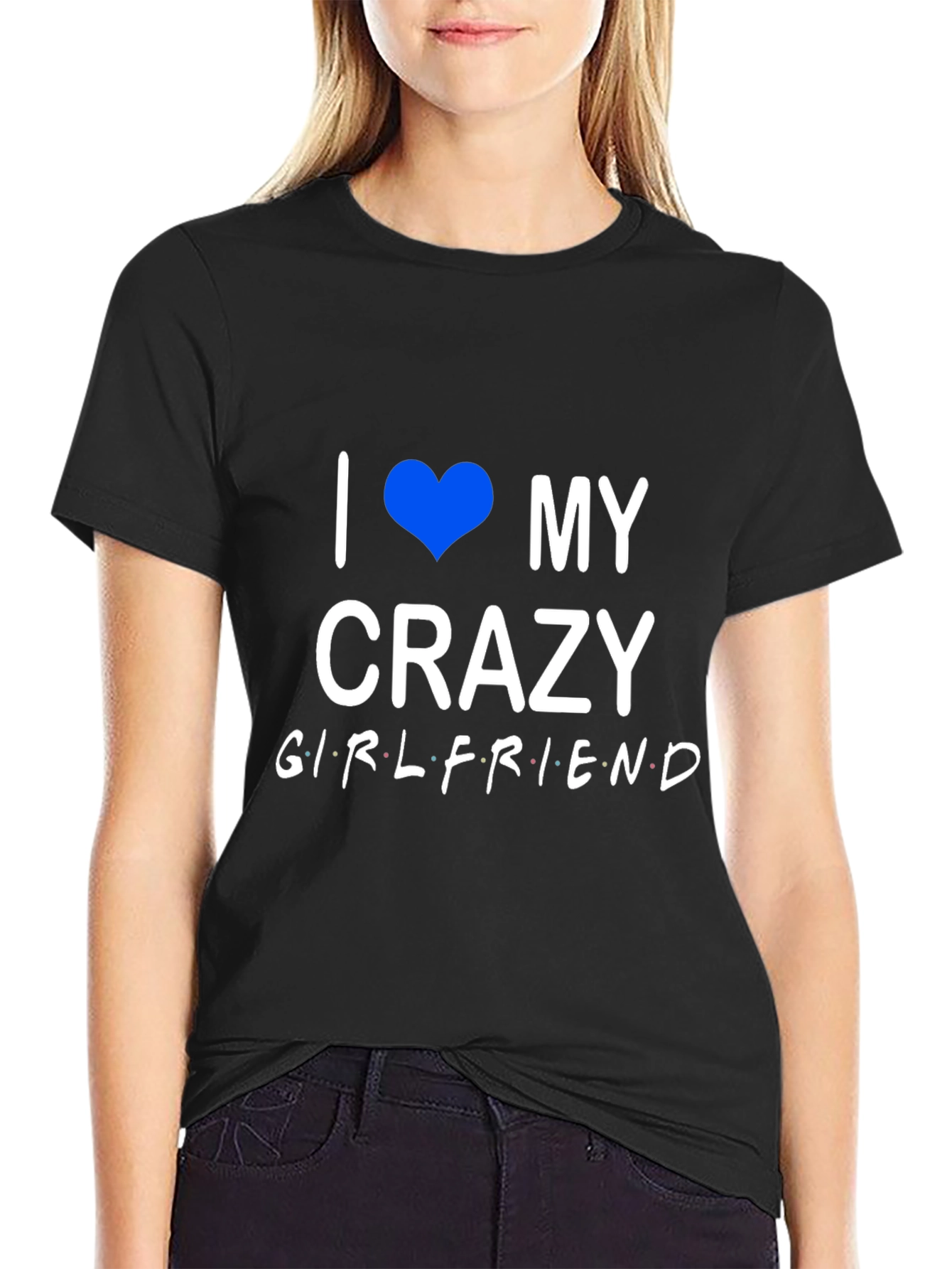 I Heart My Crazy Girlfriend Black T-Shirt