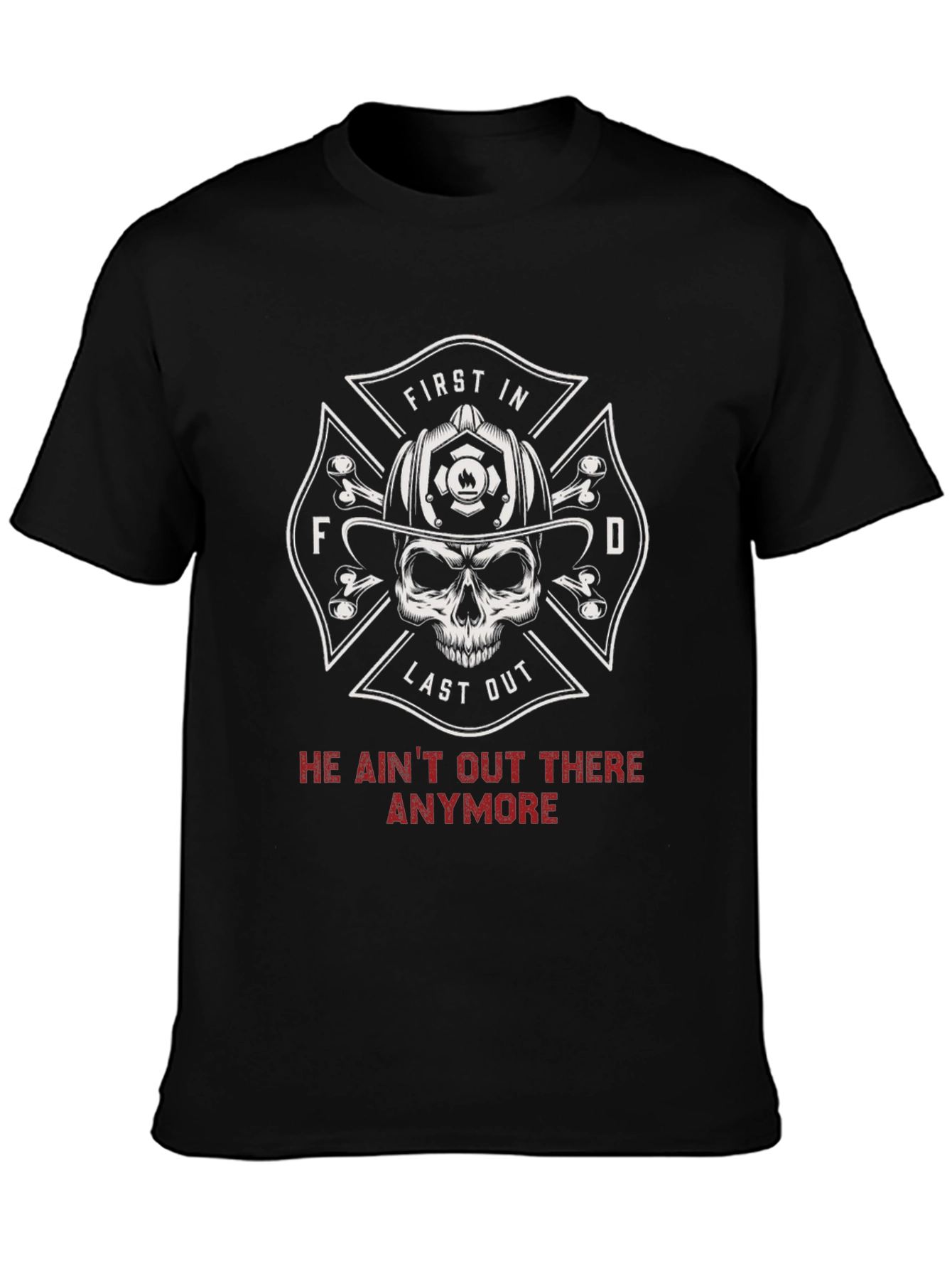 Firefighter Skull T-Shirt - First In Last Out Design