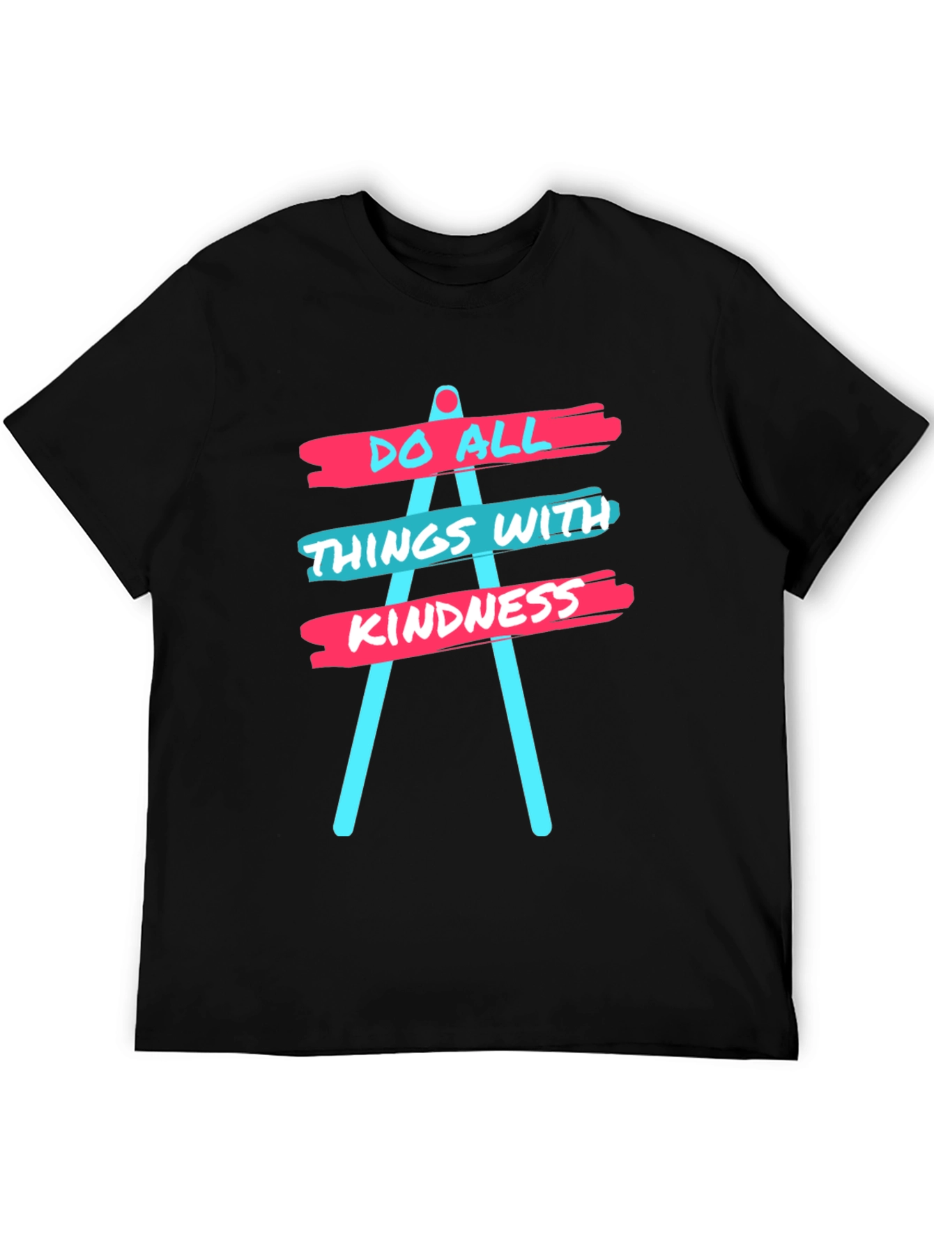 Kindness Graphic Tee - Do All Things With Kindness