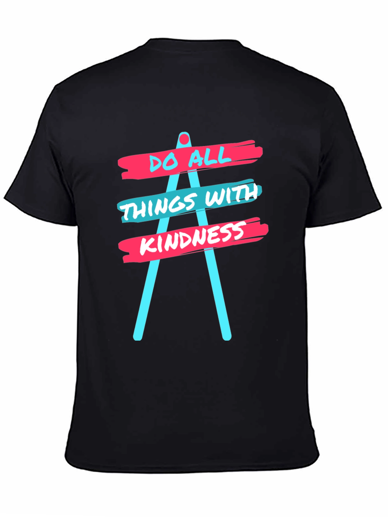 Kindness Graphic Tee - Do All Things With Kindness