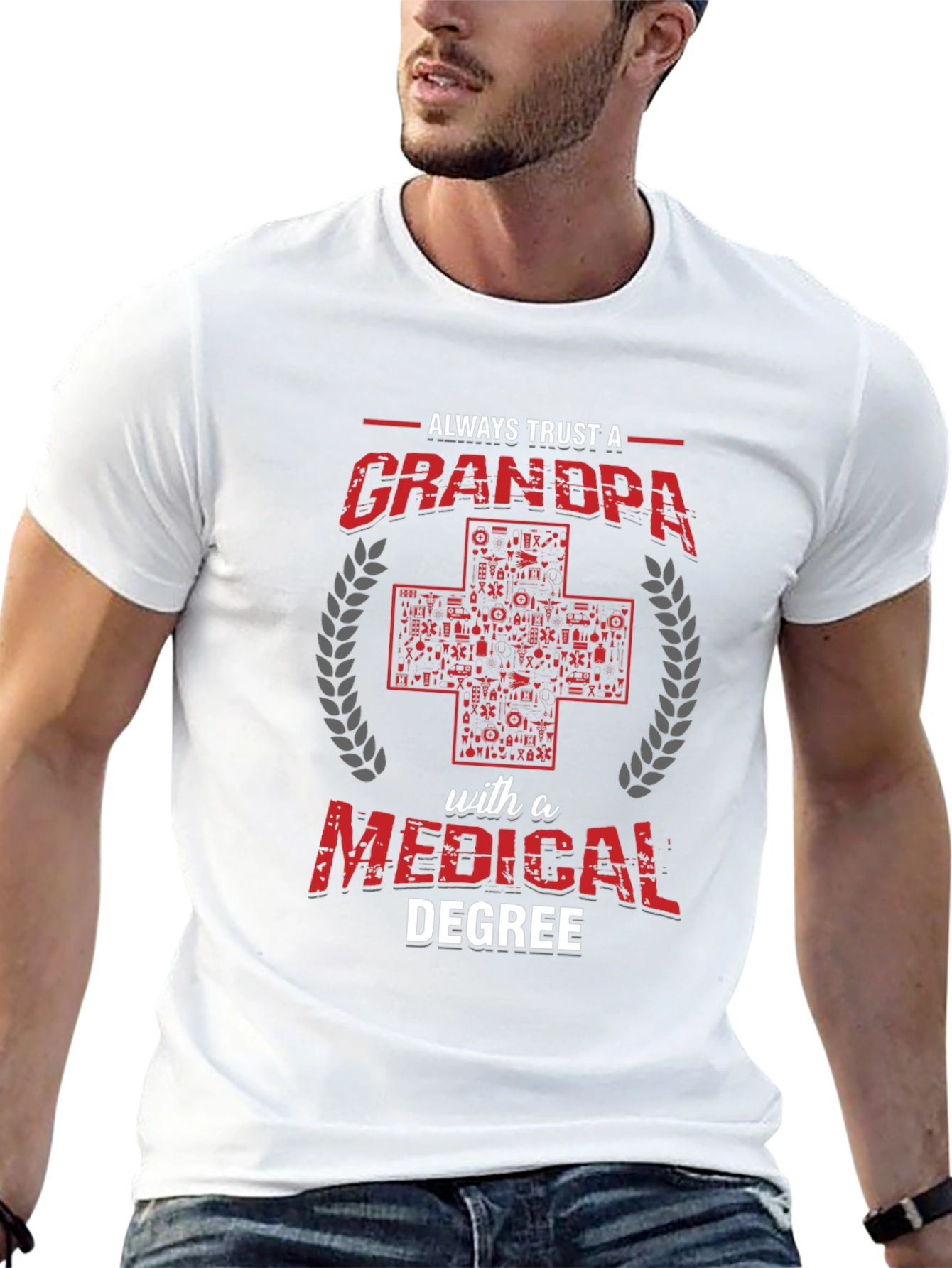 Always Trust a Grandpa with a Medical Degree T-Shirt
