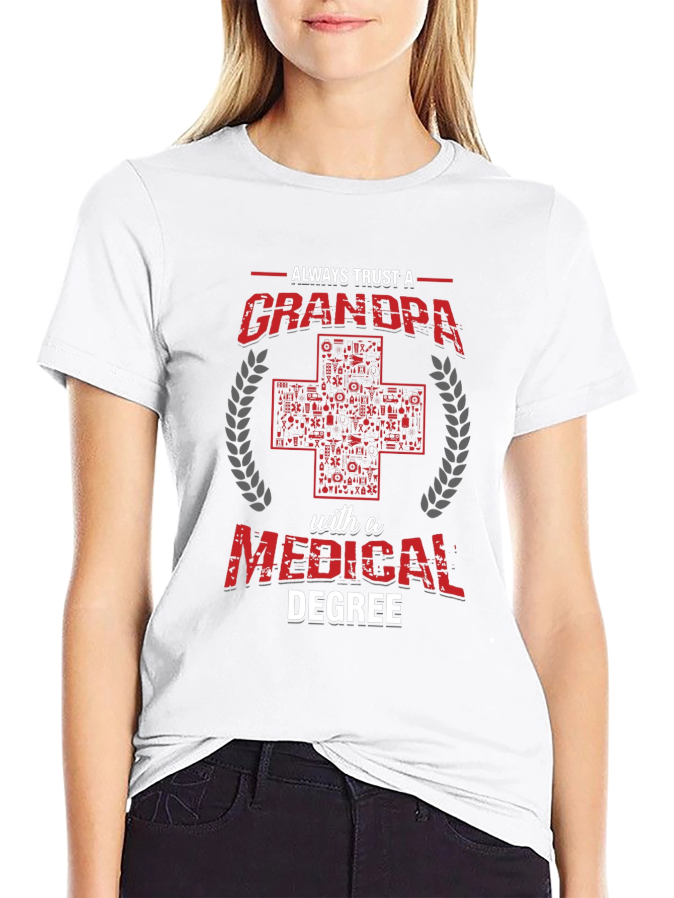 Always Trust a Grandpa with a Medical Degree T-Shirt