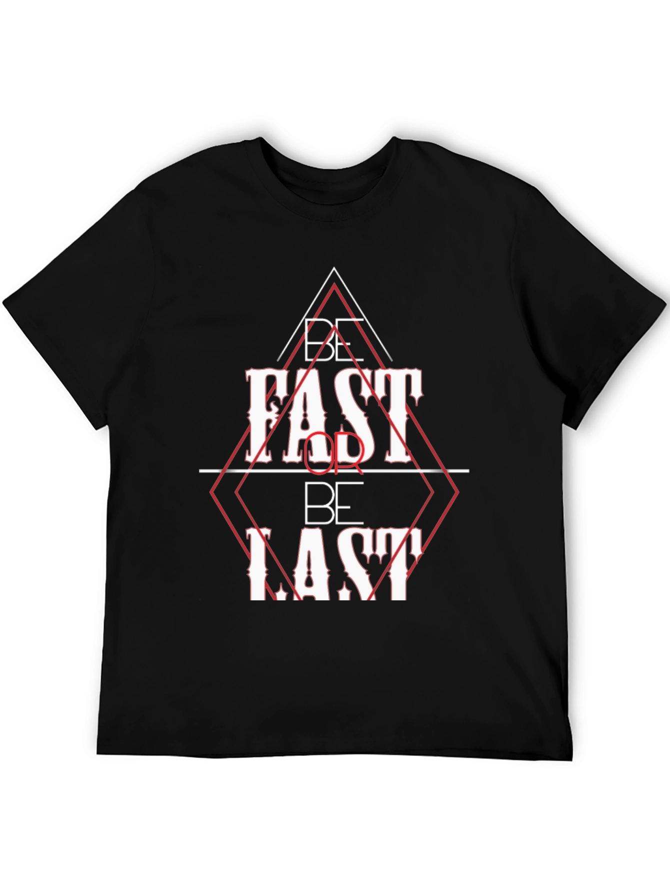 Be Fast or Be Last Black Graphic Tee