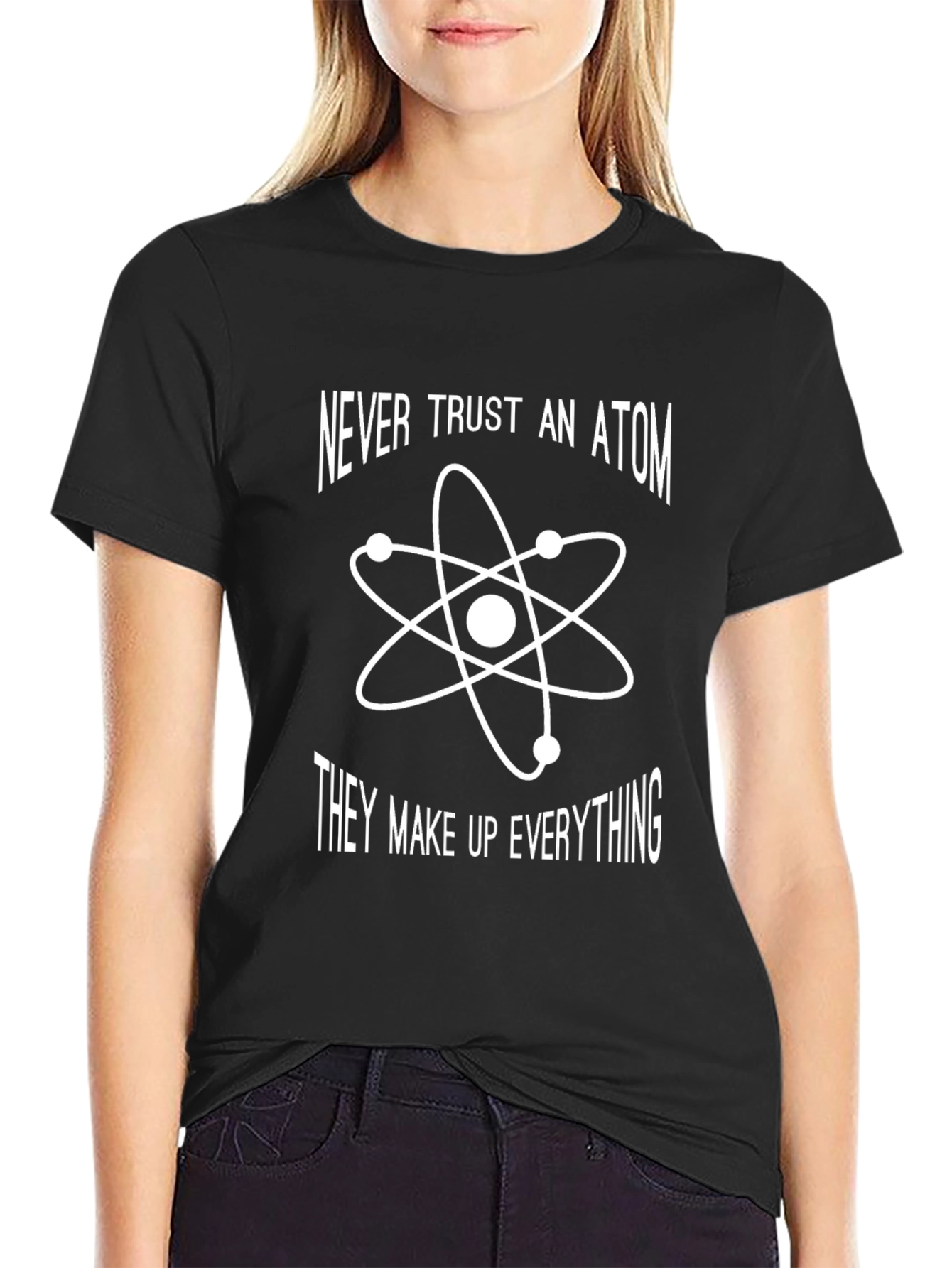 Never Trust An Atom T-Shirt: Funny Science Tee
