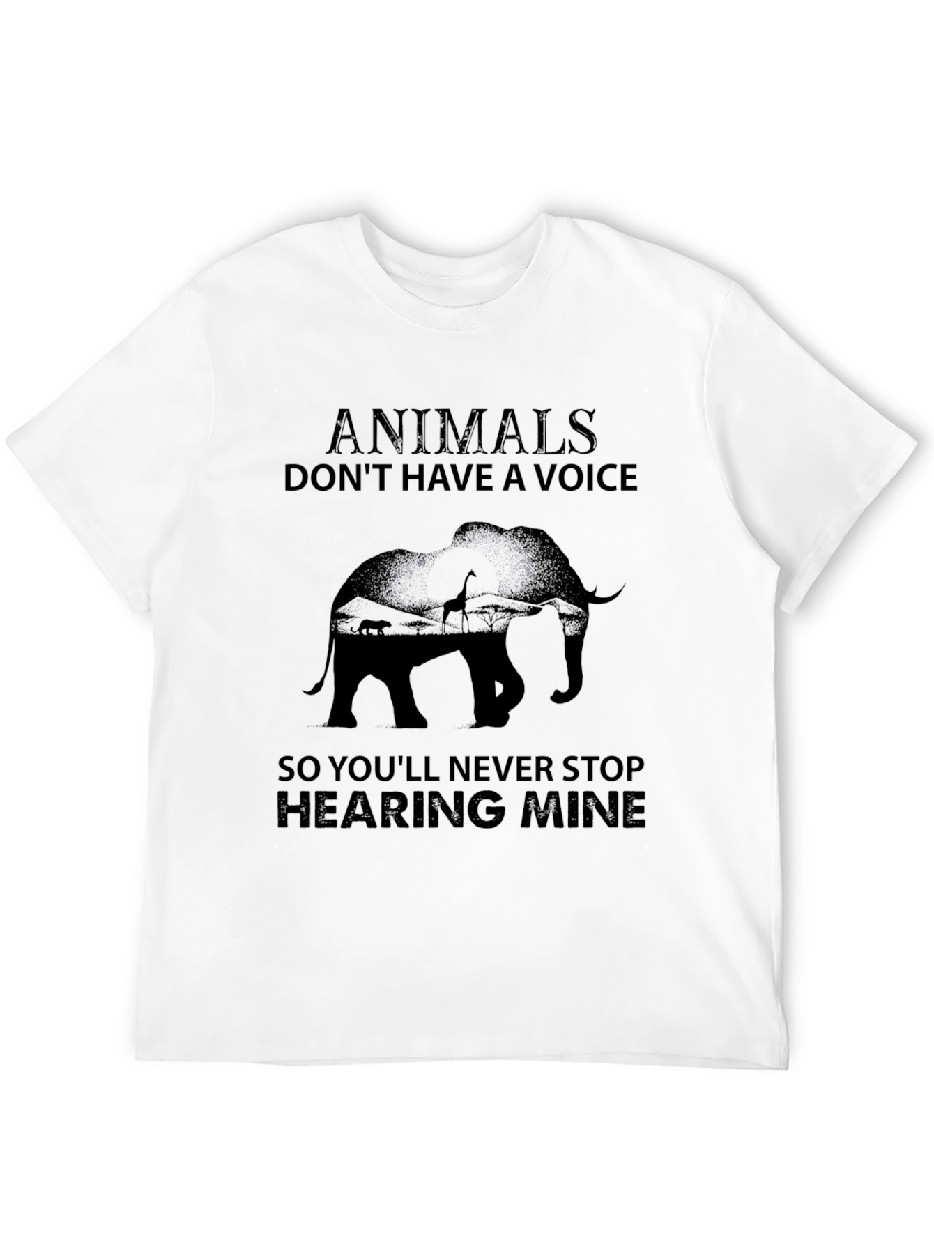 Animals Dont Have a Voice T-Shirt