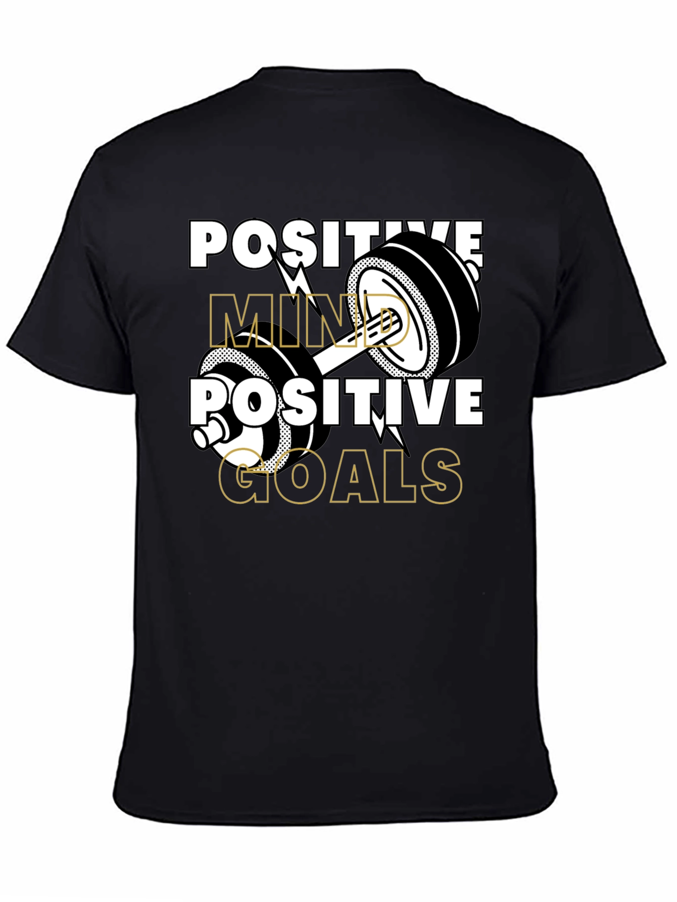 Positive Mind Positive Goals Gym T-Shirt
