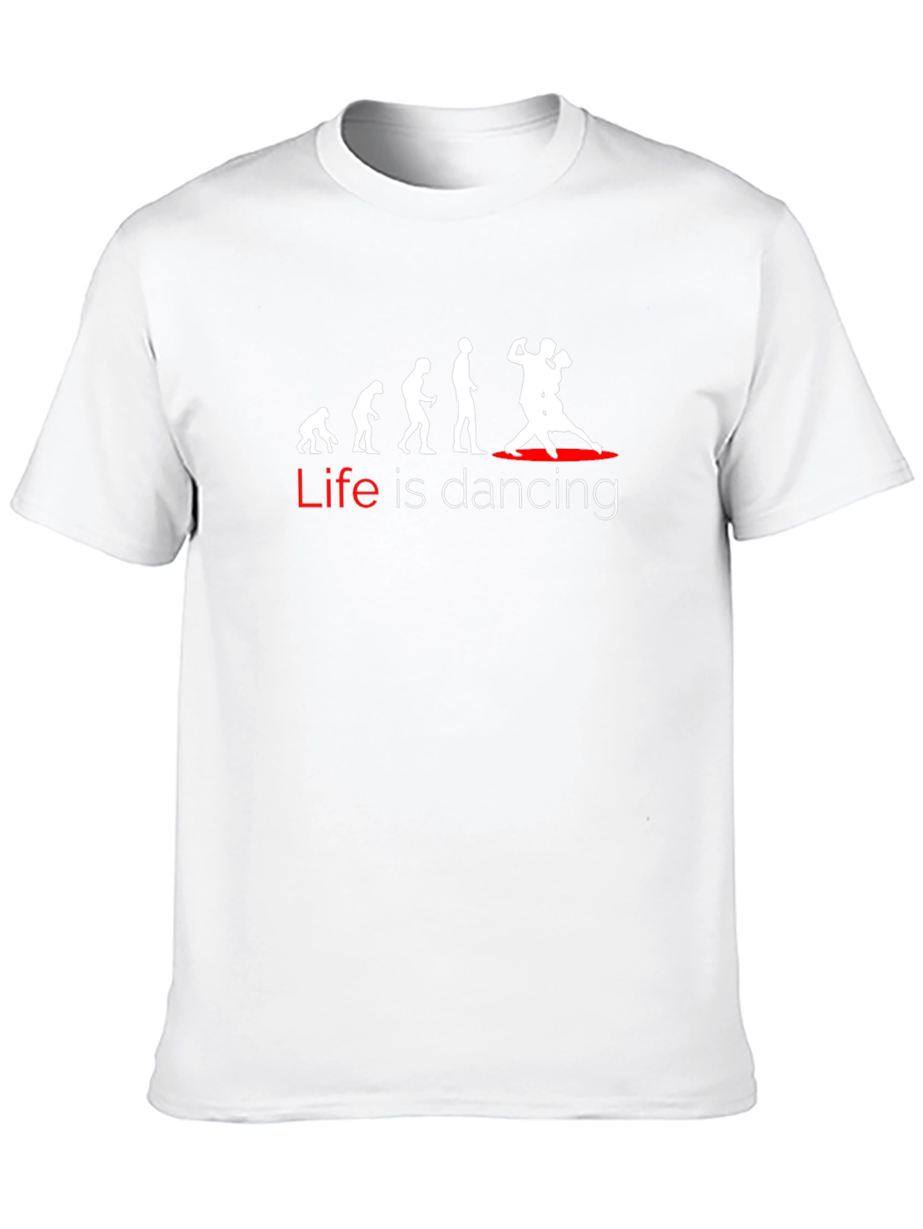 Life is Dancing T-Shirt - Evolution Dance Tee
