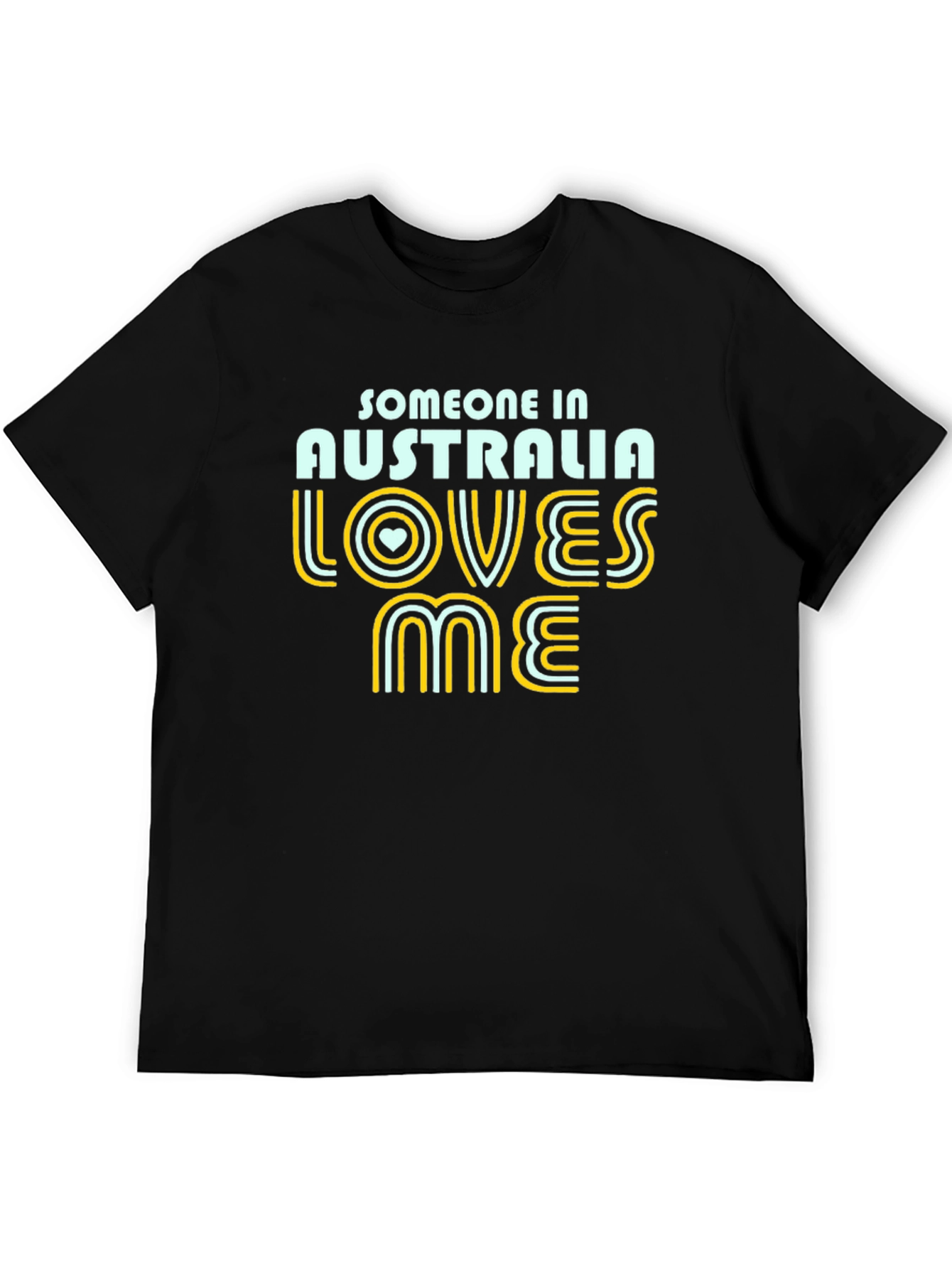 Someone In Australia Loves Me T-Shirt