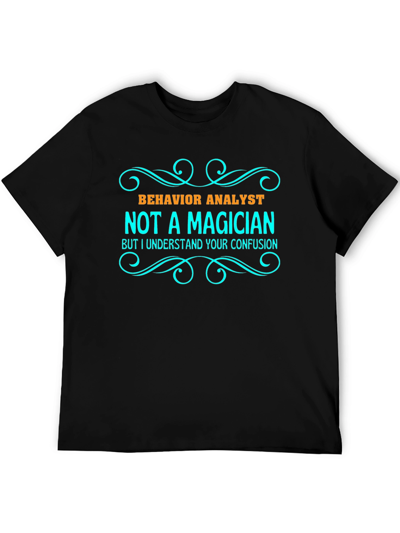 Behavior Analyst Novelty T-Shirt