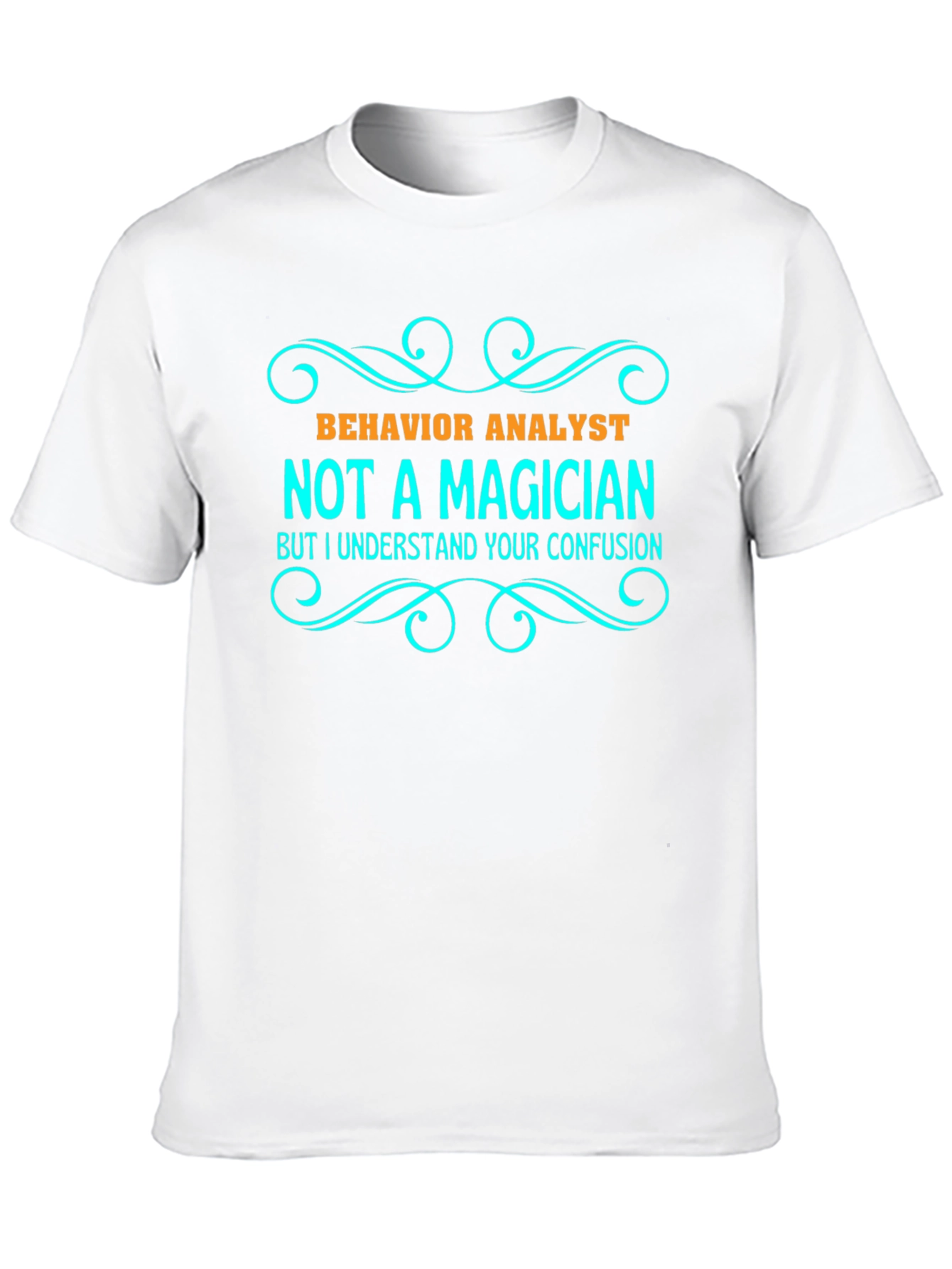 Behavior Analyst Novelty T-Shirt