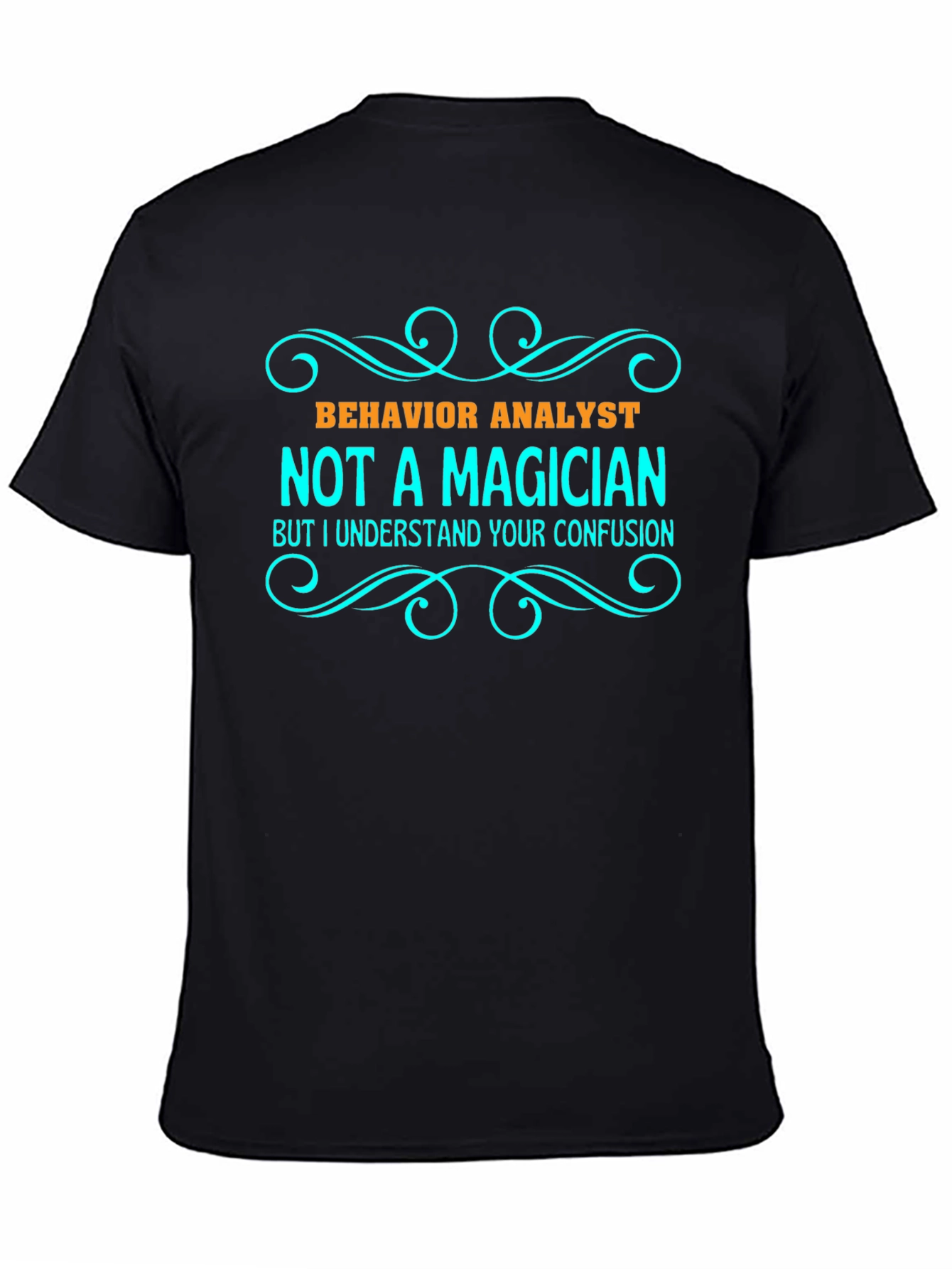 Behavior Analyst Novelty T-Shirt