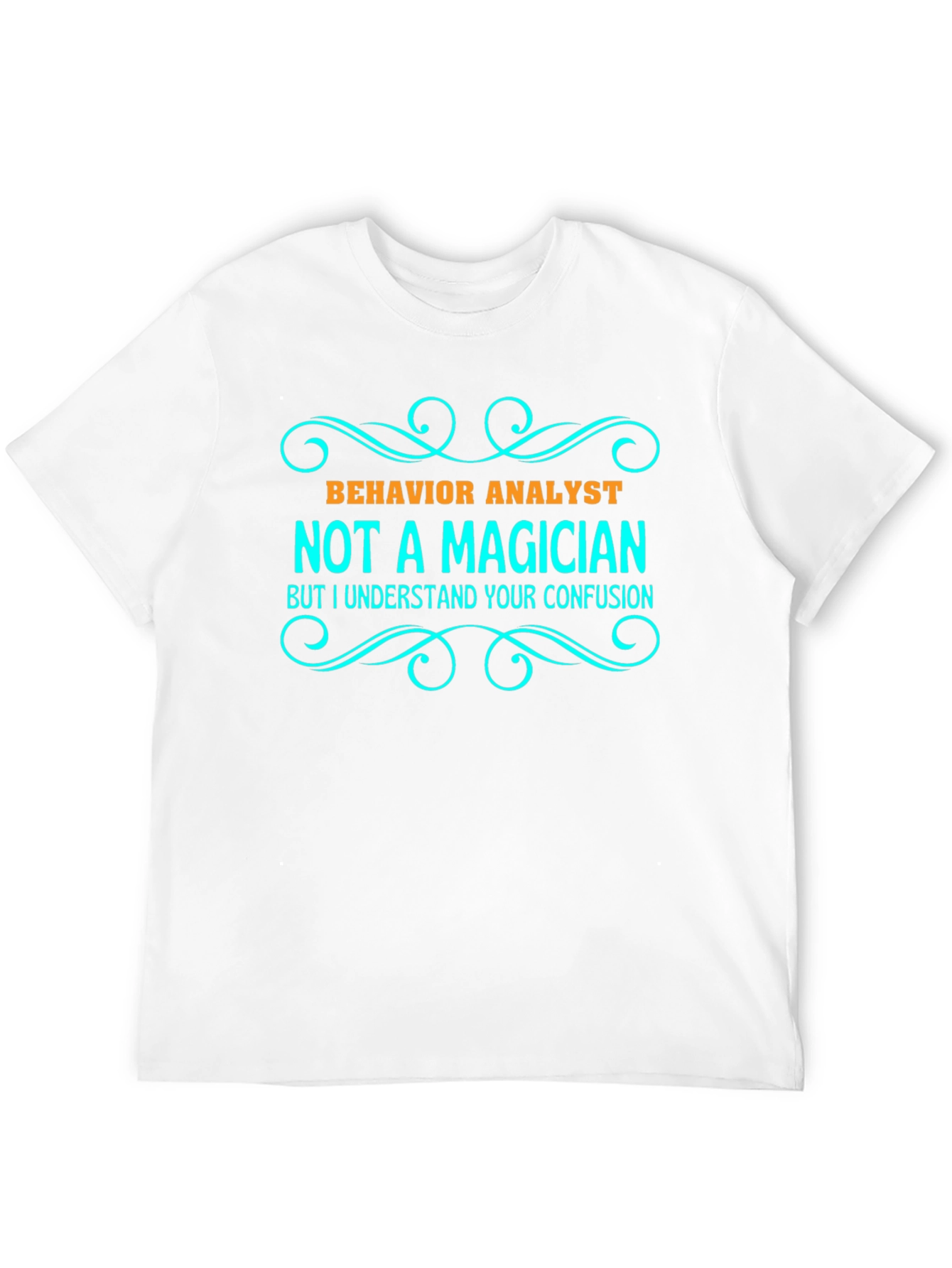 Behavior Analyst Novelty T-Shirt