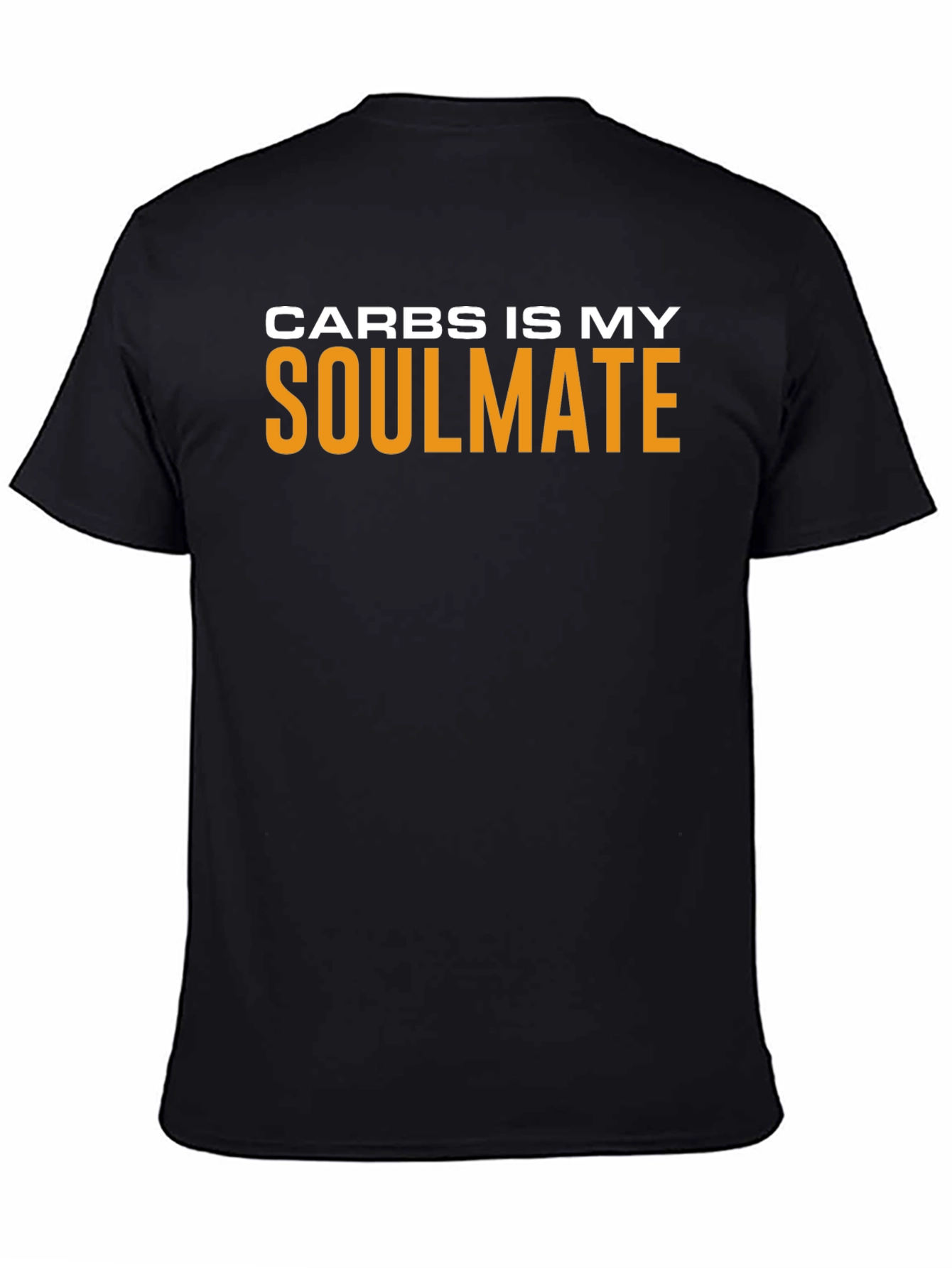 Carbs Is My Soulmate Funny T-Shirt