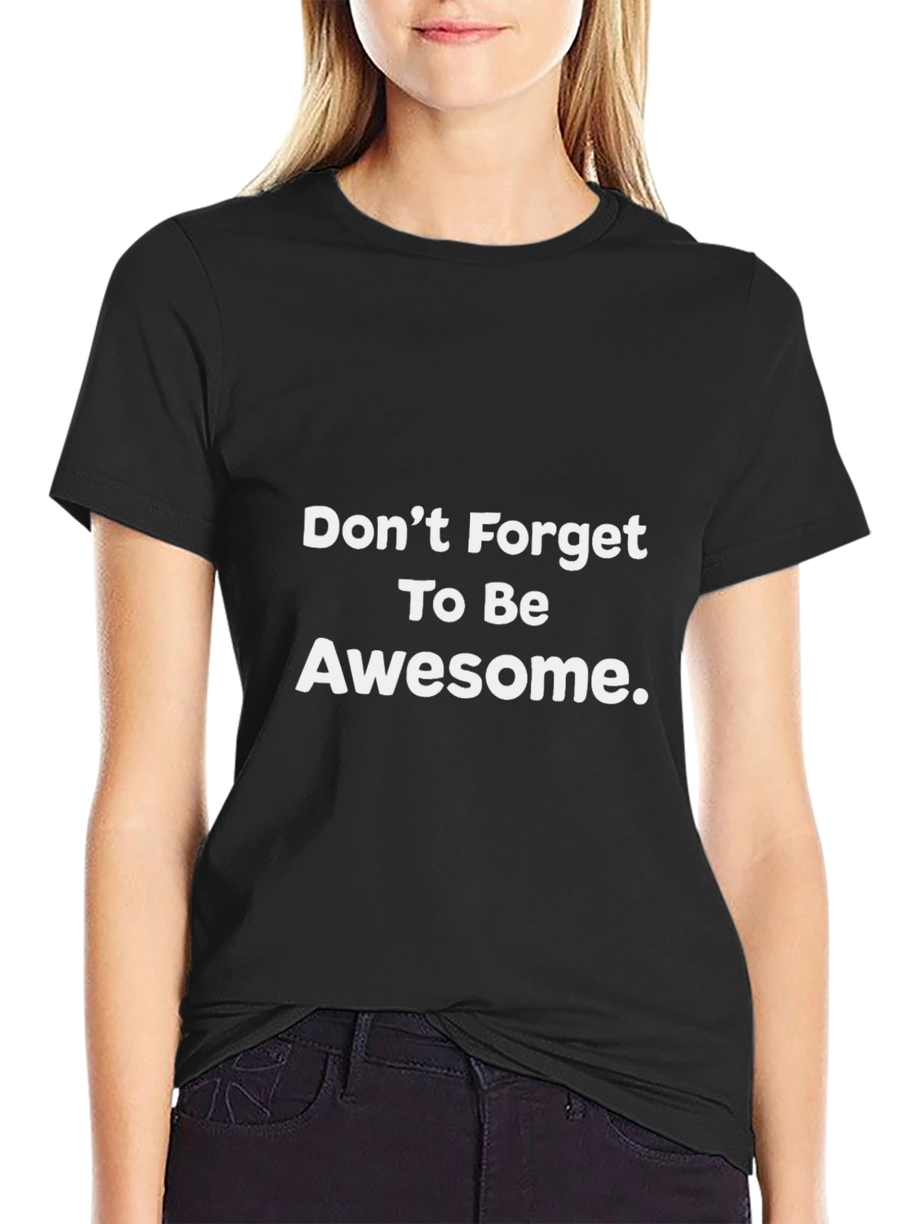 Awesome Reminder Tee - Dont Forget!