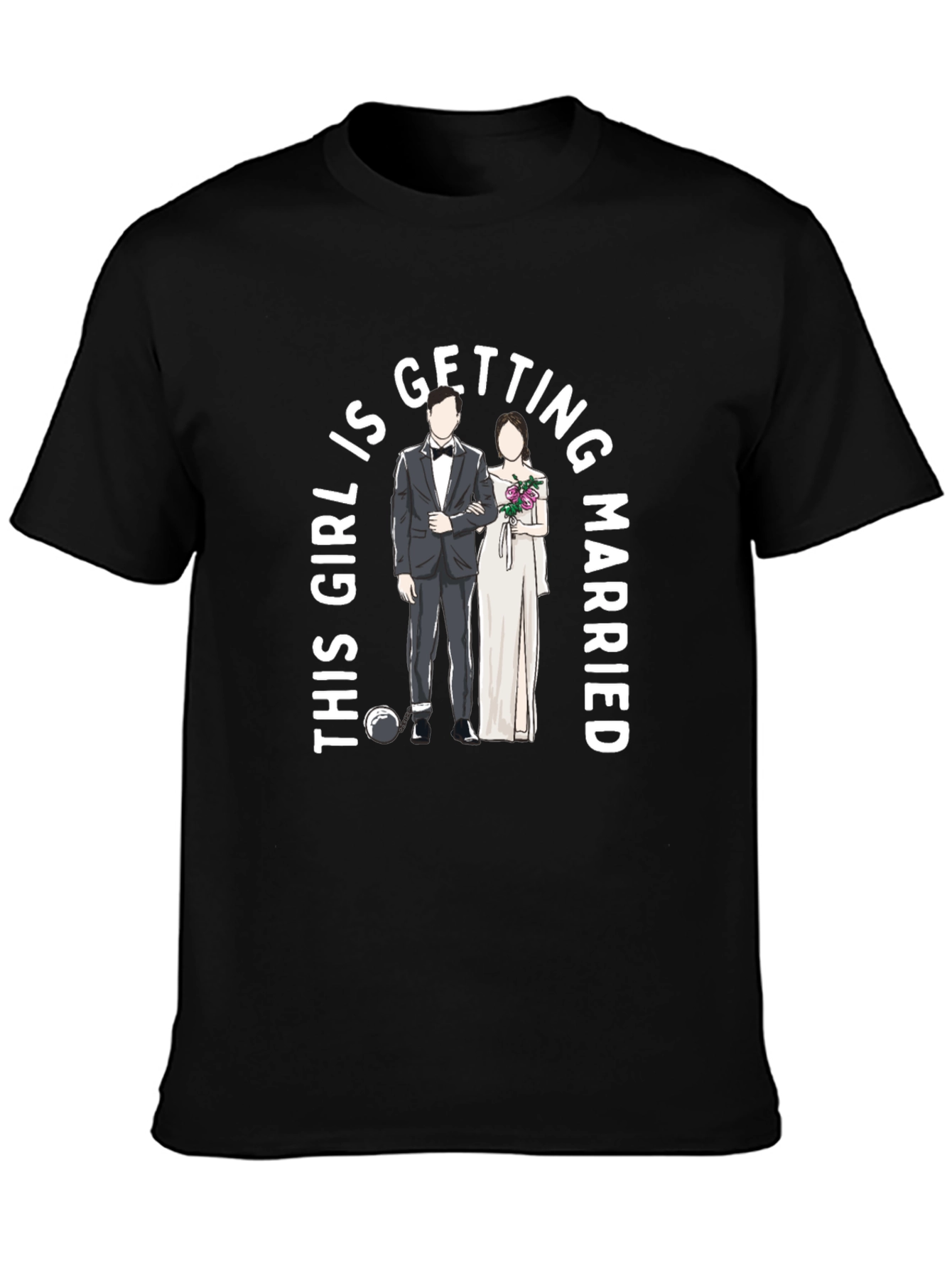 This Girl Is Getting Married Groom & Bride T-Shirt